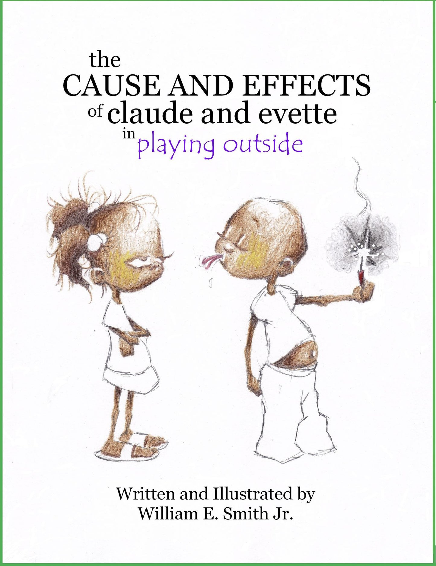The Cause and Effects of Claude and Evette