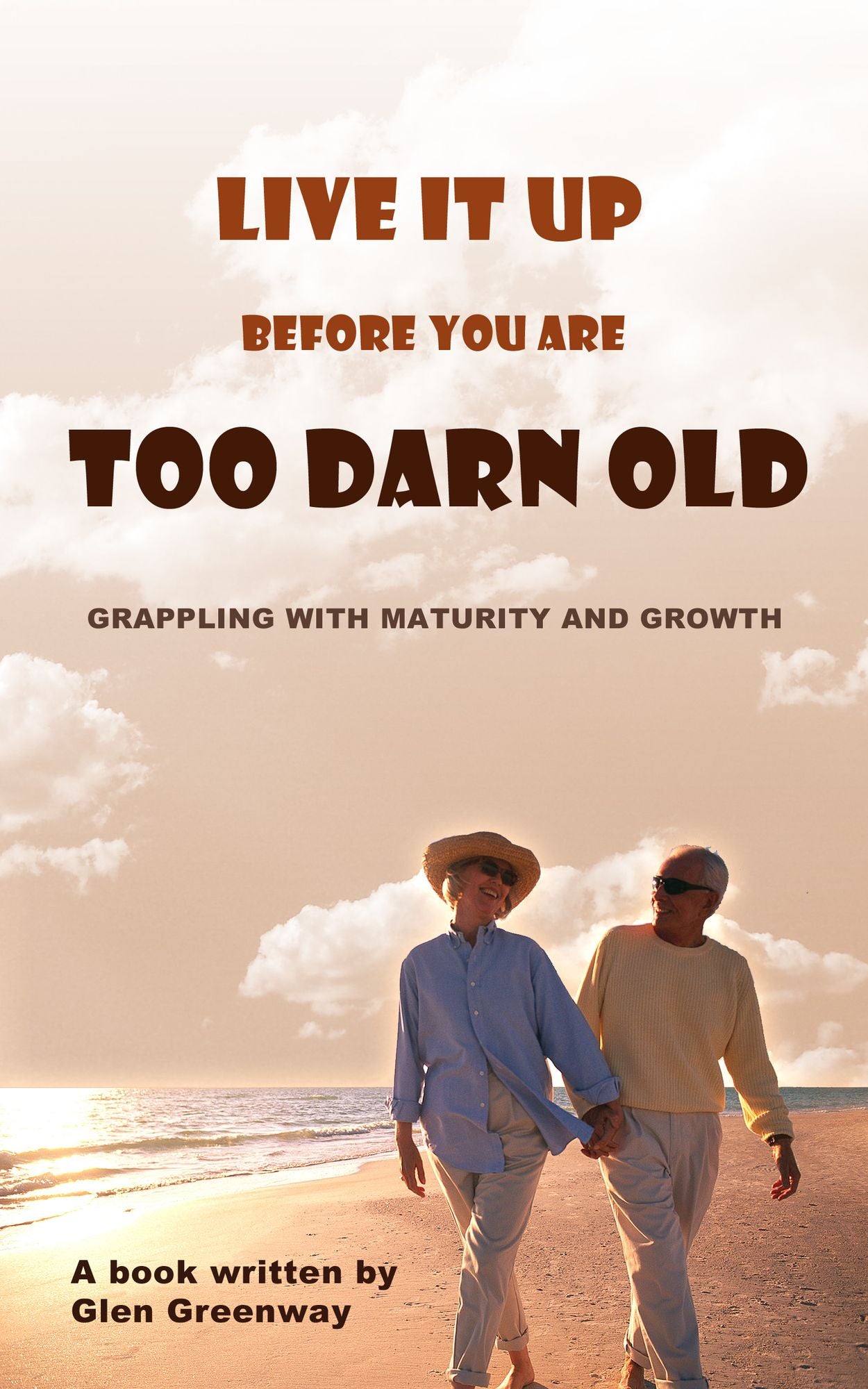 Live It Up Before You are Too Darn Old: Grappling with maturity and growth