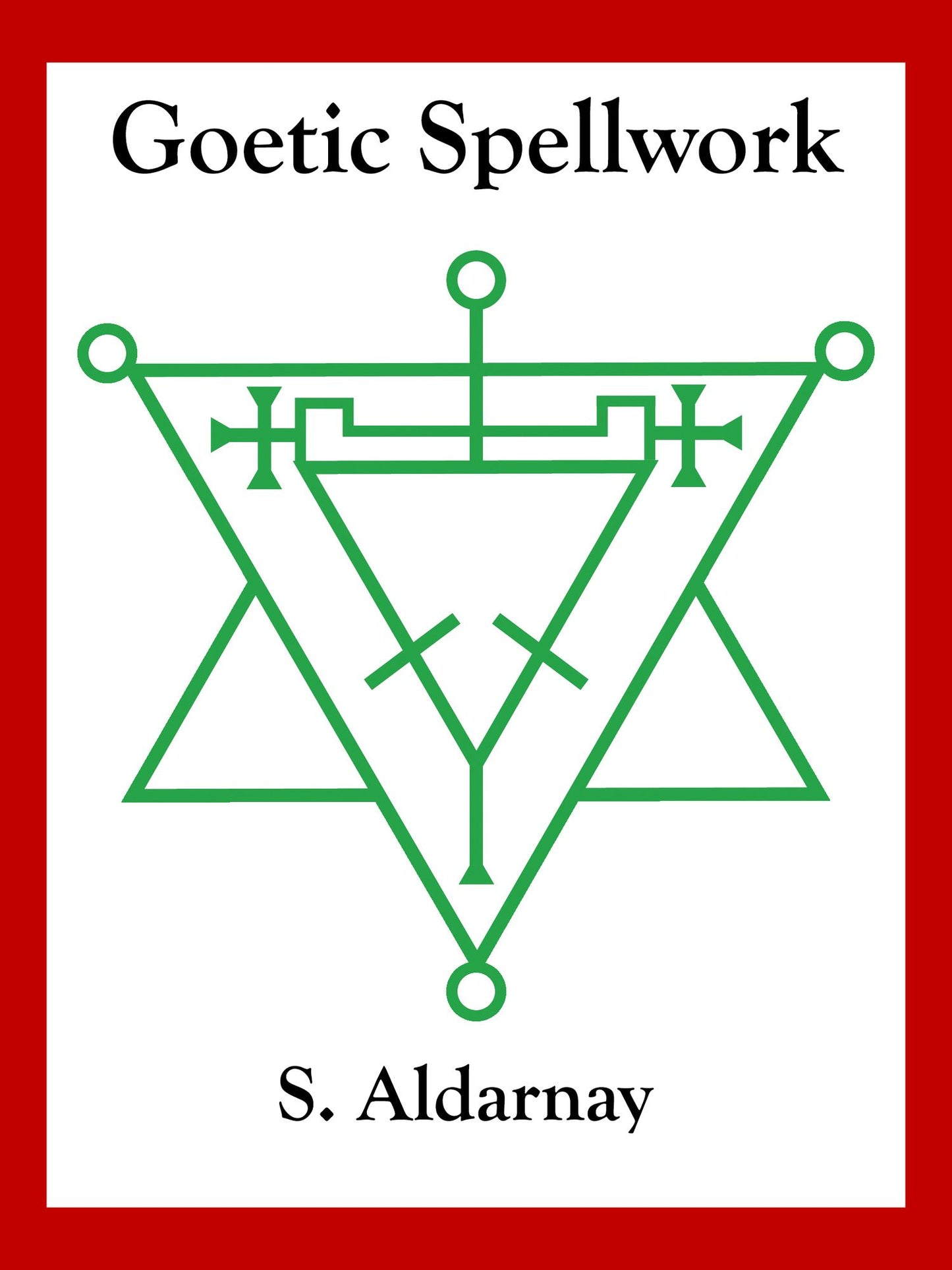 Goetic Spellwork