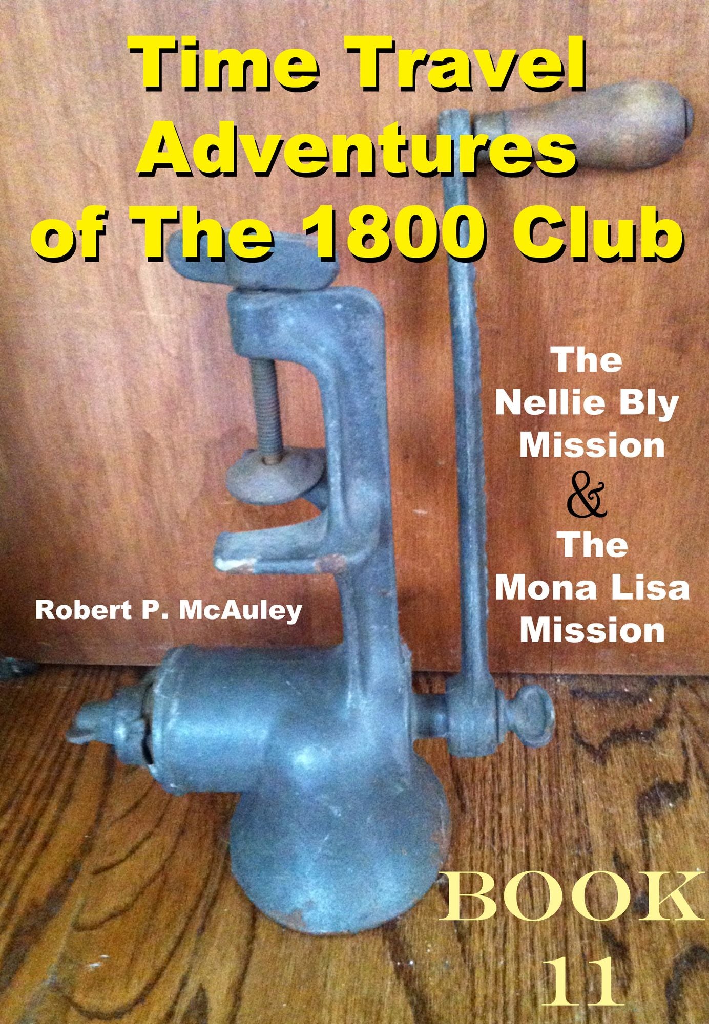 Time Travel Adventures of The 1800 Club: Book 11