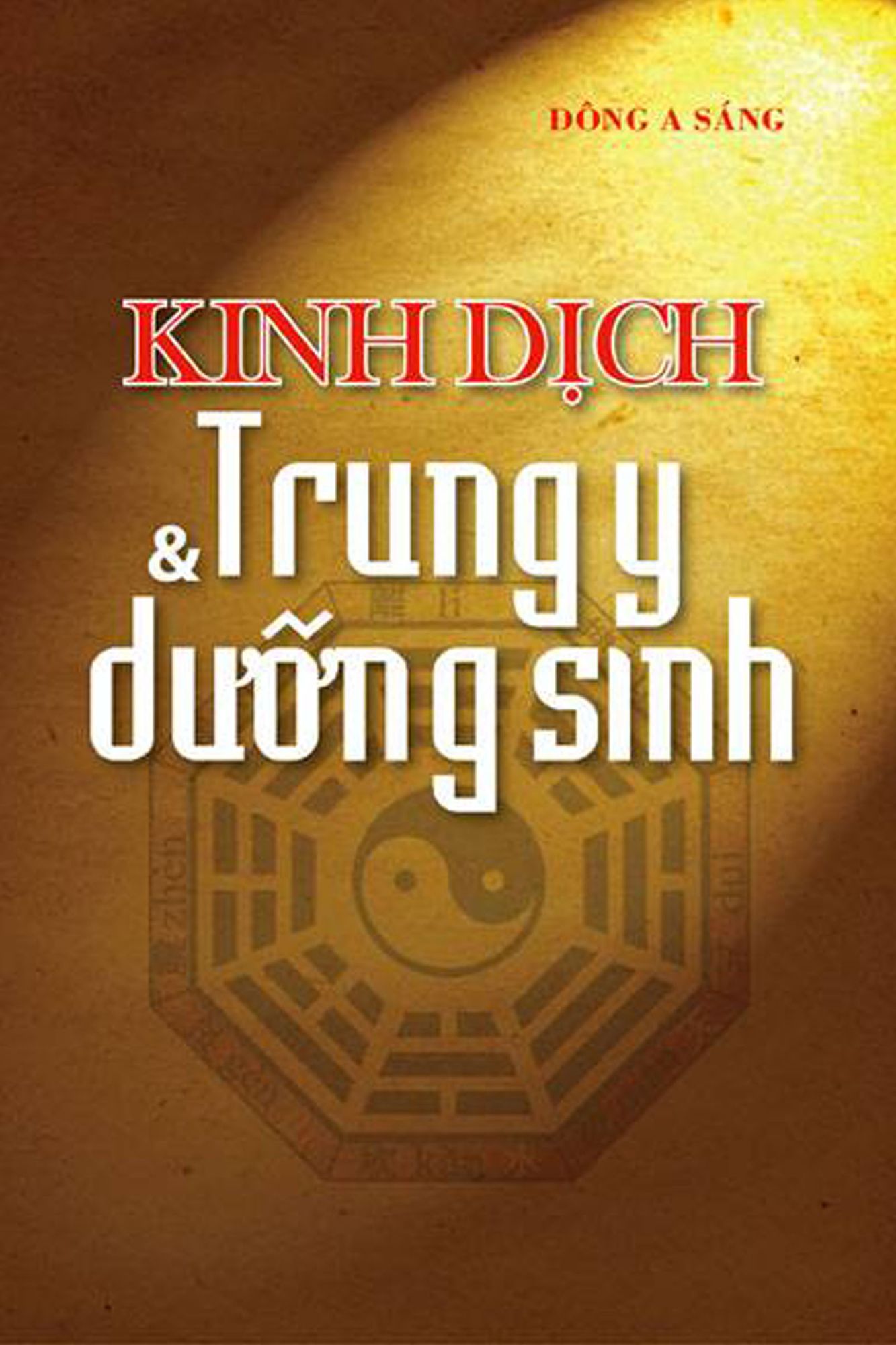 Kinh Dich: Trung y & Duong sinh