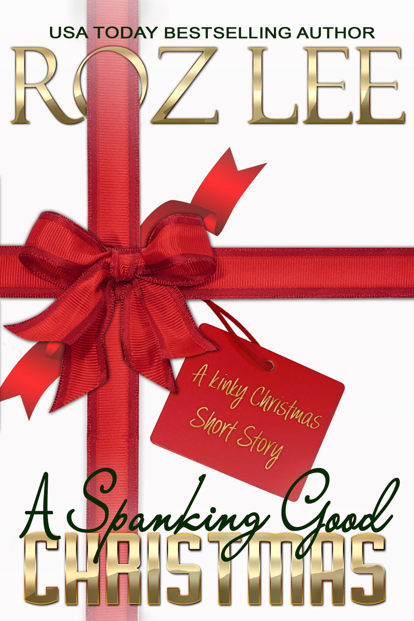 A Spanking Good Christmas: A Kinky Christmas Short Story