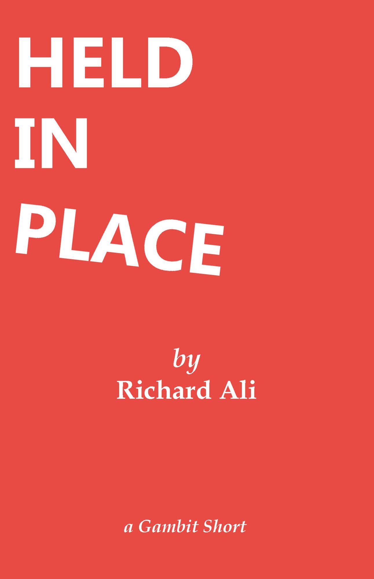 Held In Place