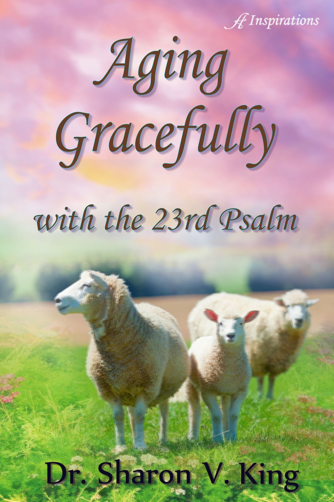 Aging Gracefully with the 23rd Psalm
