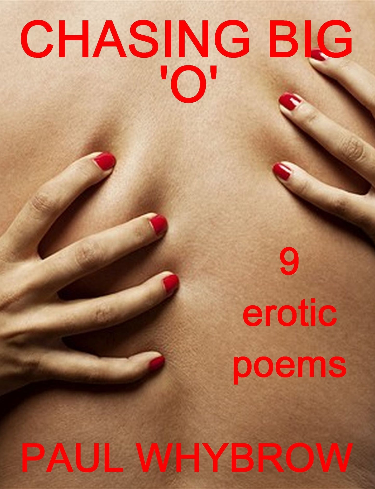 Chasing Big 'O': 9 Erotic Poems