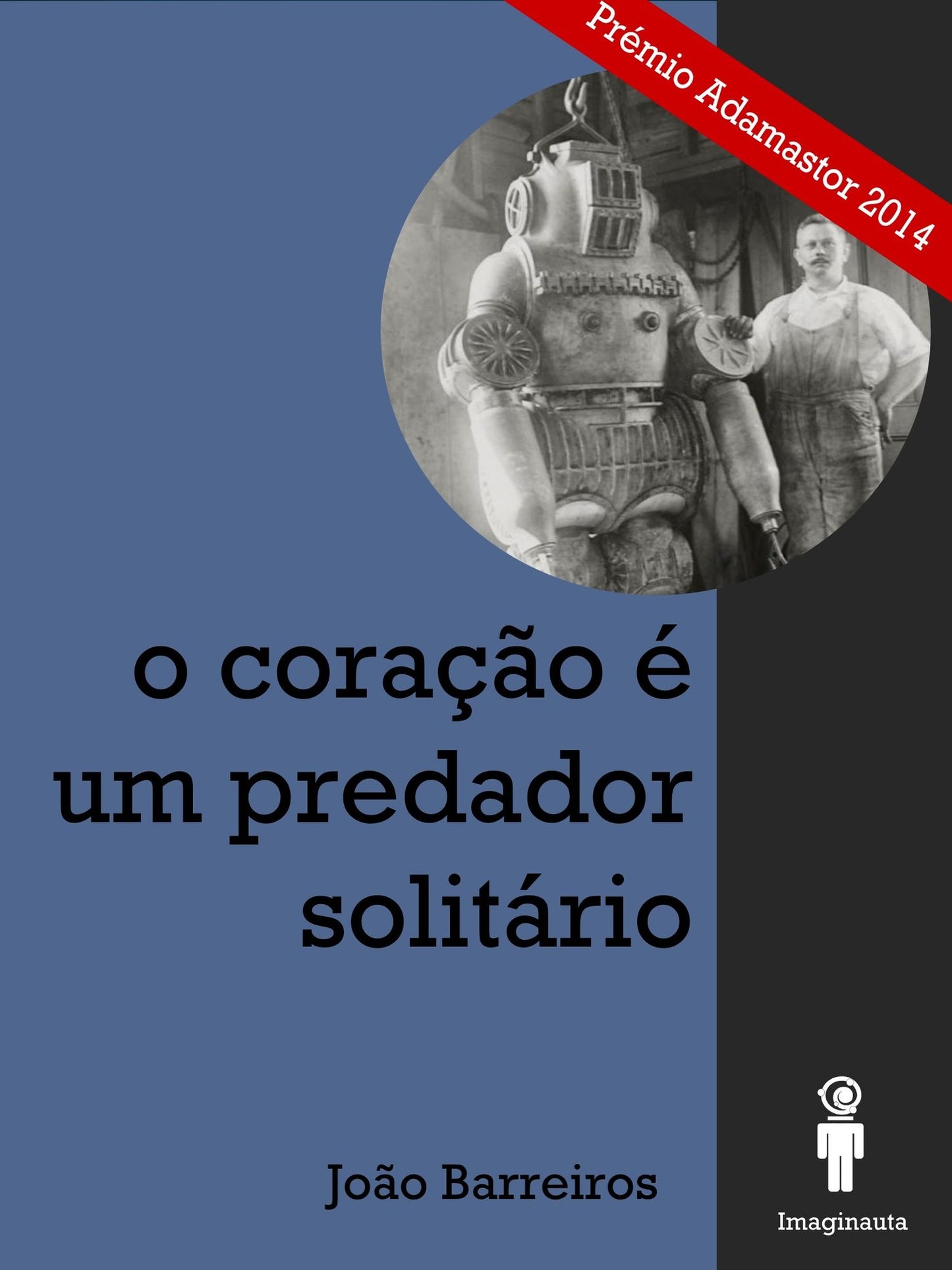 O coração é um predador solitário