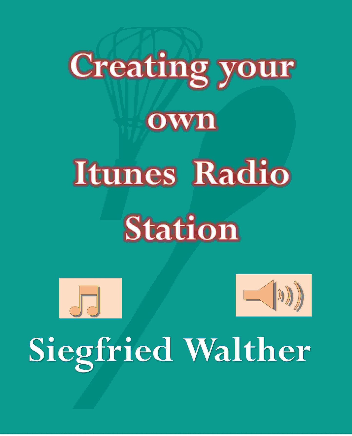Creating Your Own ITunes Radio Station