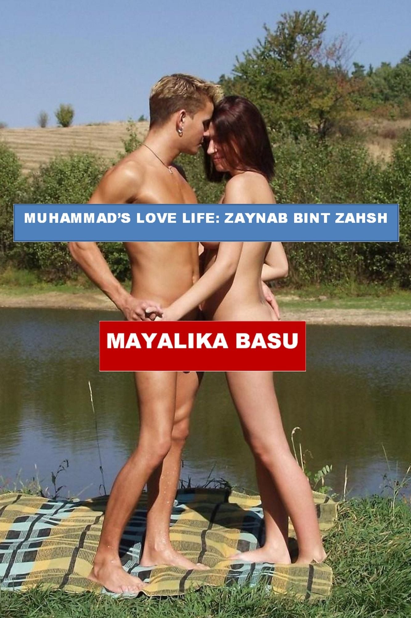 Muhammad's Love Life: Zaynab Bint Zahsh