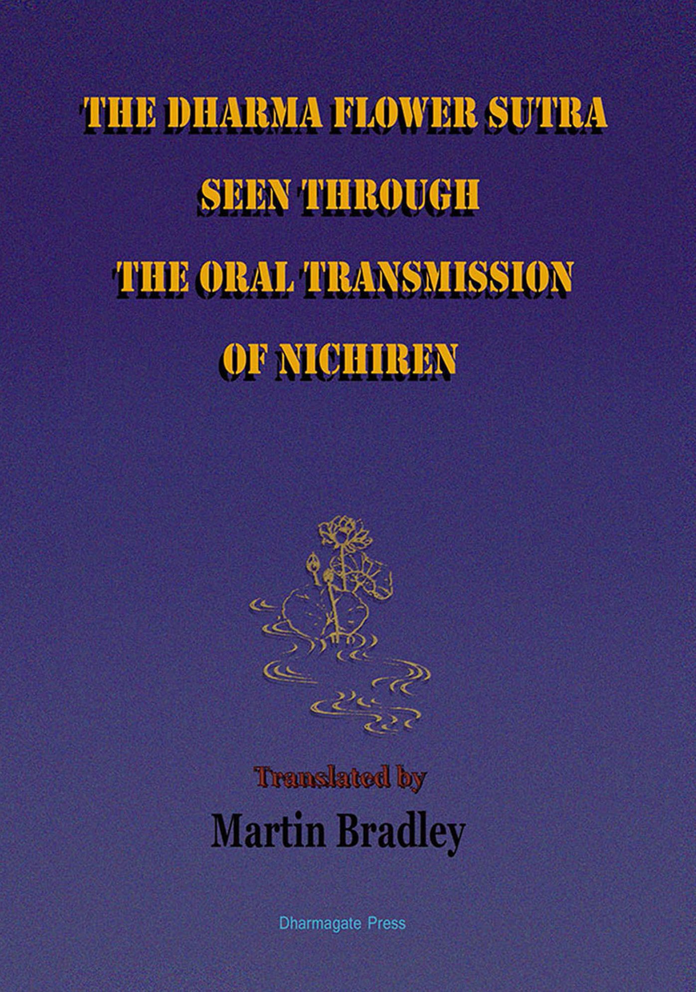 The Dharma Flower Sutra Seen through the Oral Transmission of Nichiren