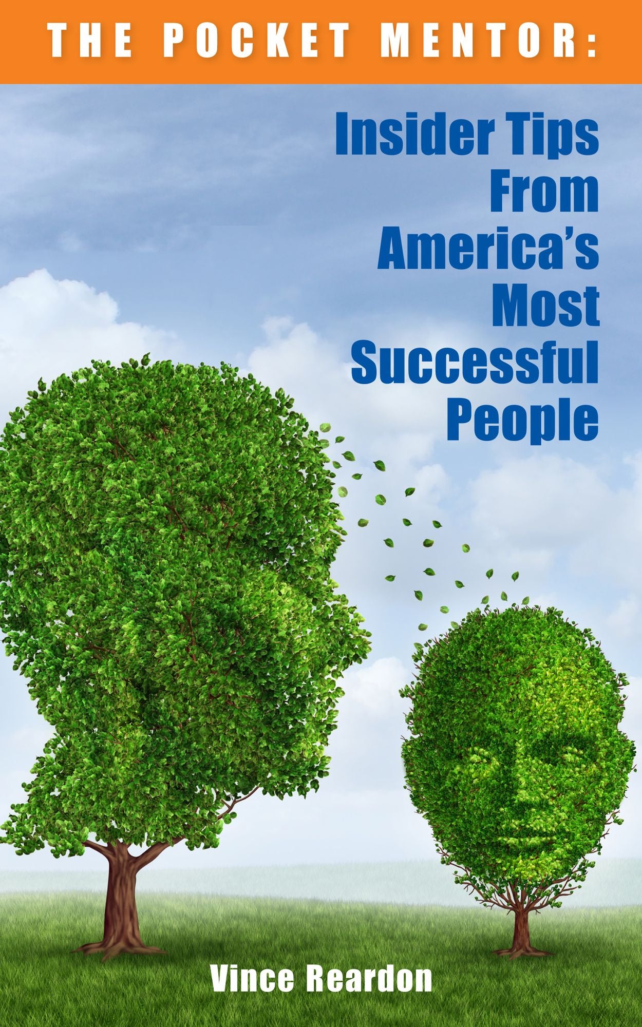 The Pocket Mentor: Insider Tips from America's Most Successful People