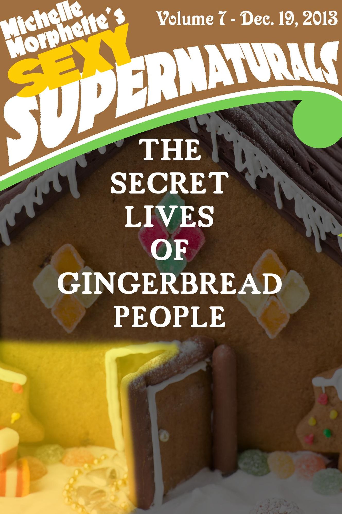 The Secret Lives of Gingerbread People