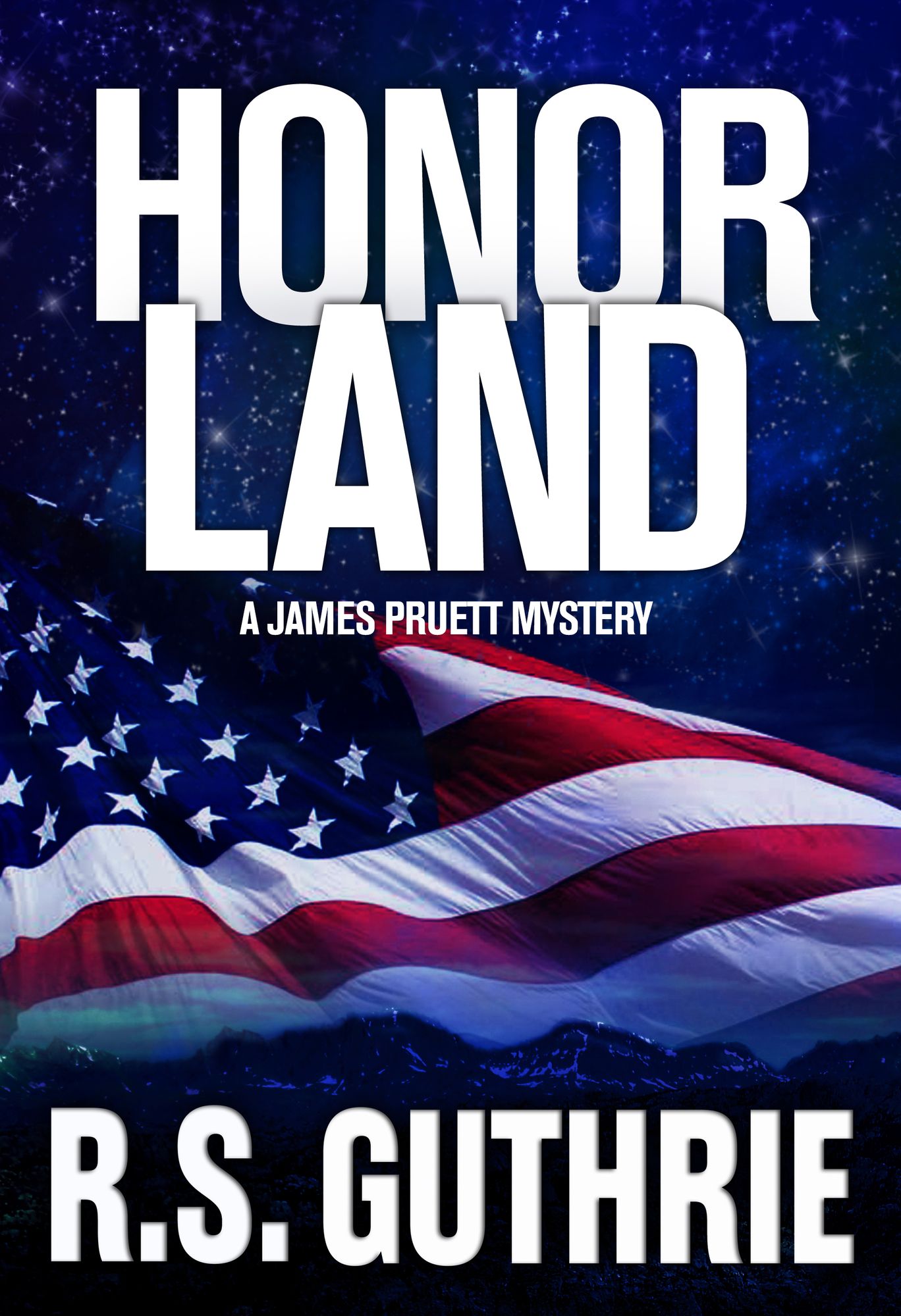 Honor Land: A James Pruett Mystery (Volume Three)