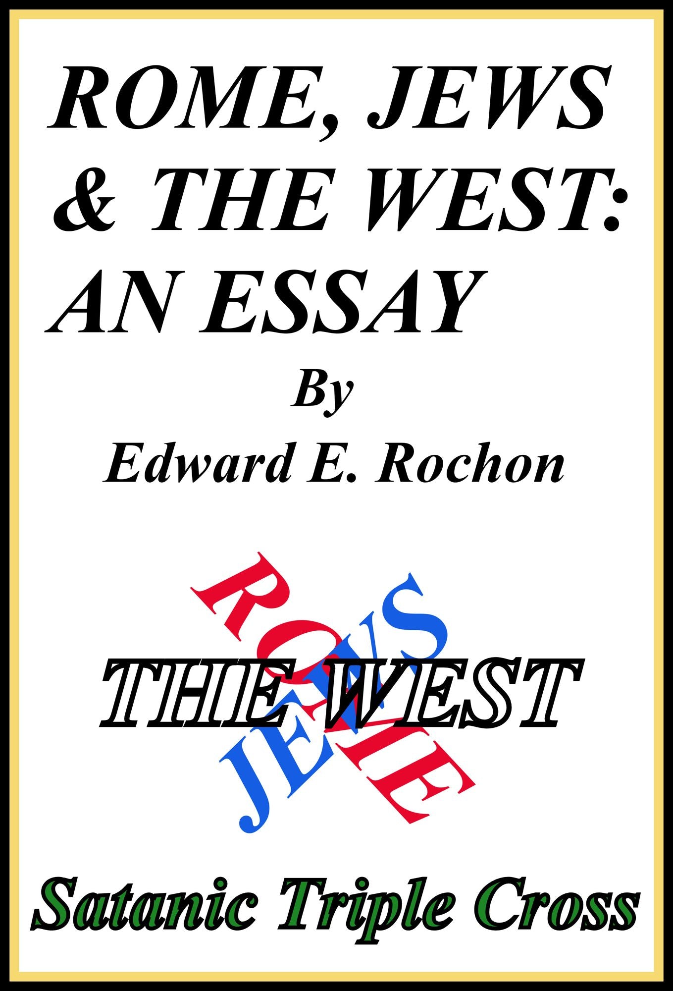 Rome, Jews & the West: An Essay