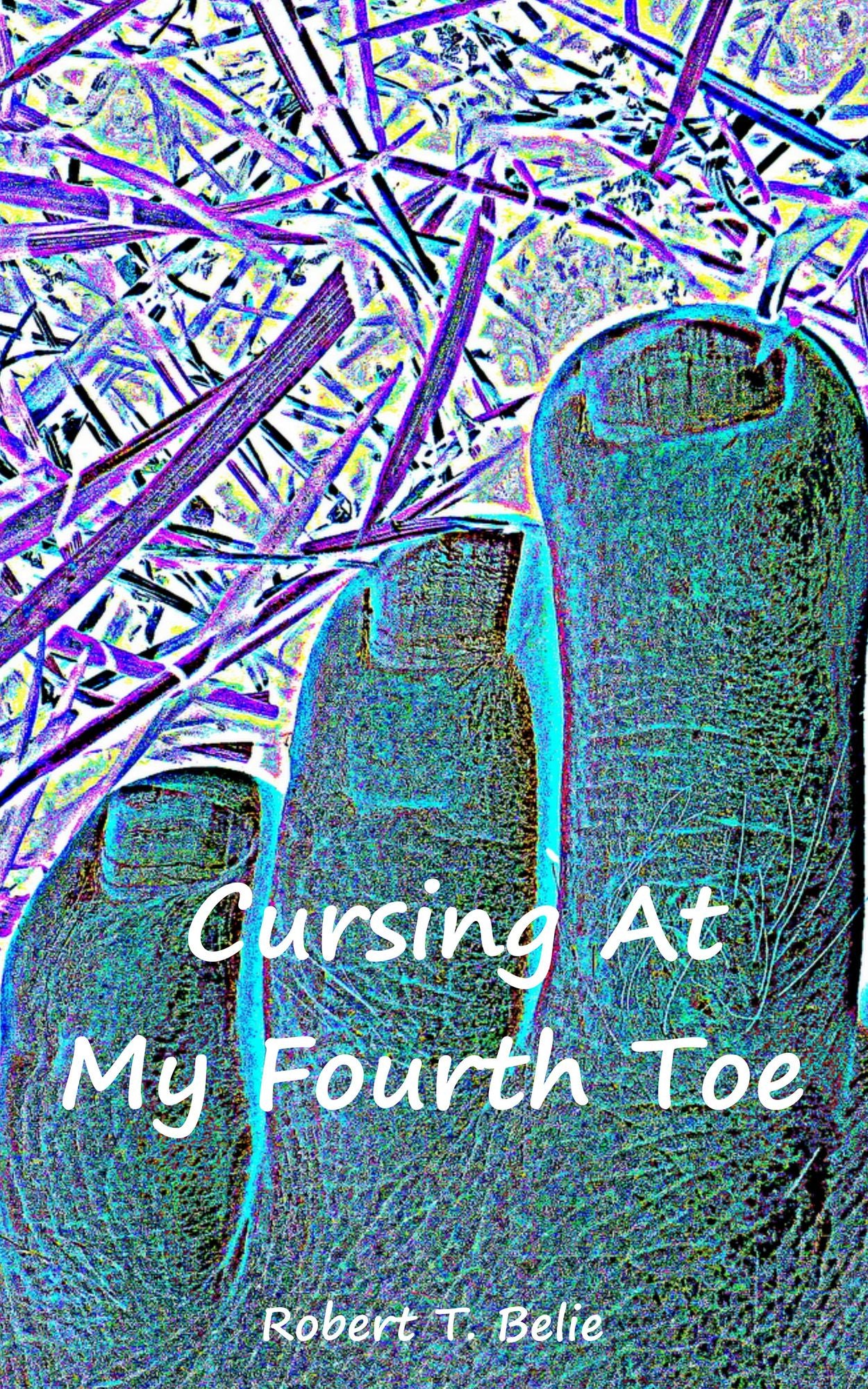 Cursing At My Fourth Toe