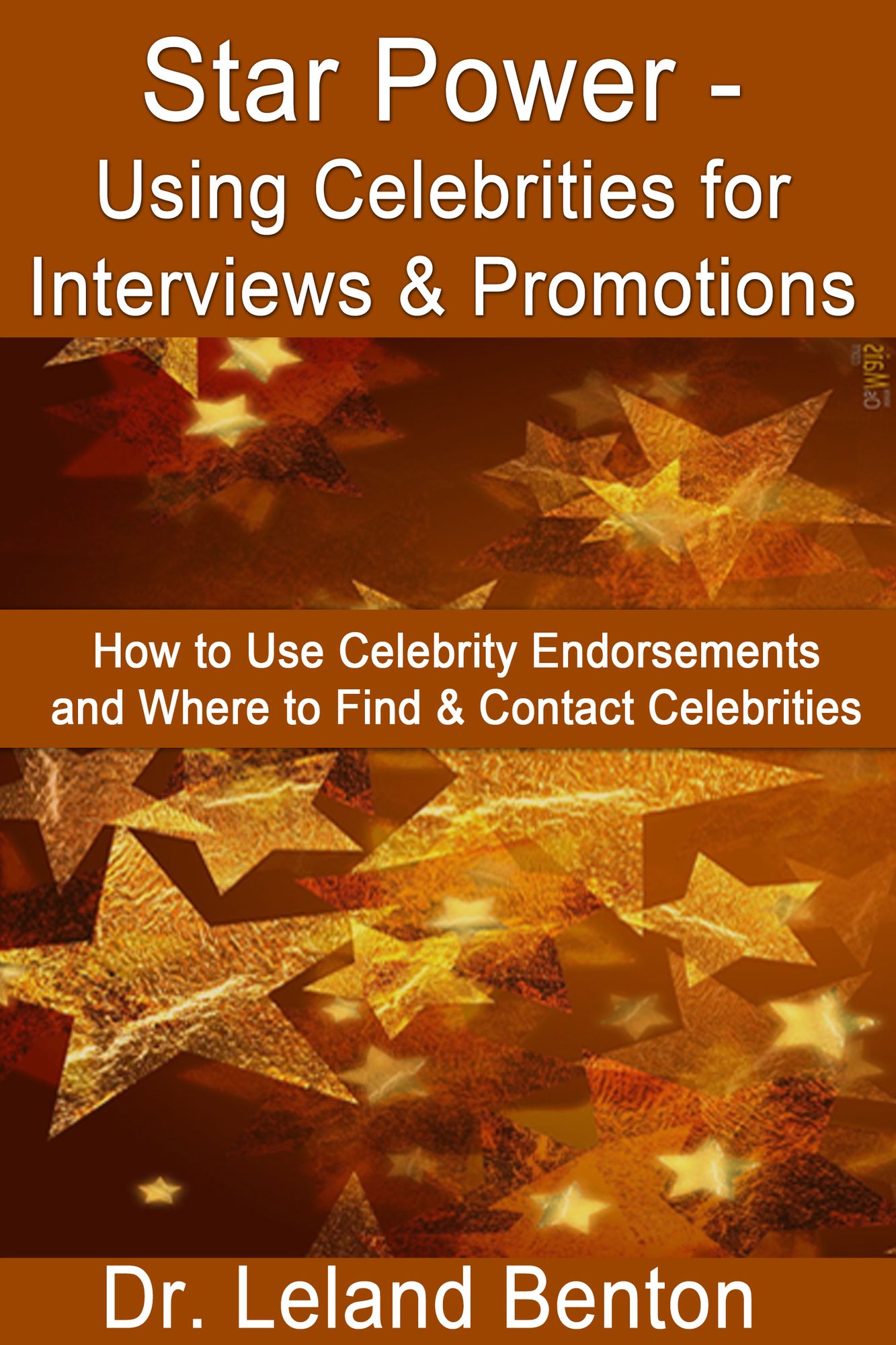 Star Power: Using Celebrities for Interviews & Promotions
