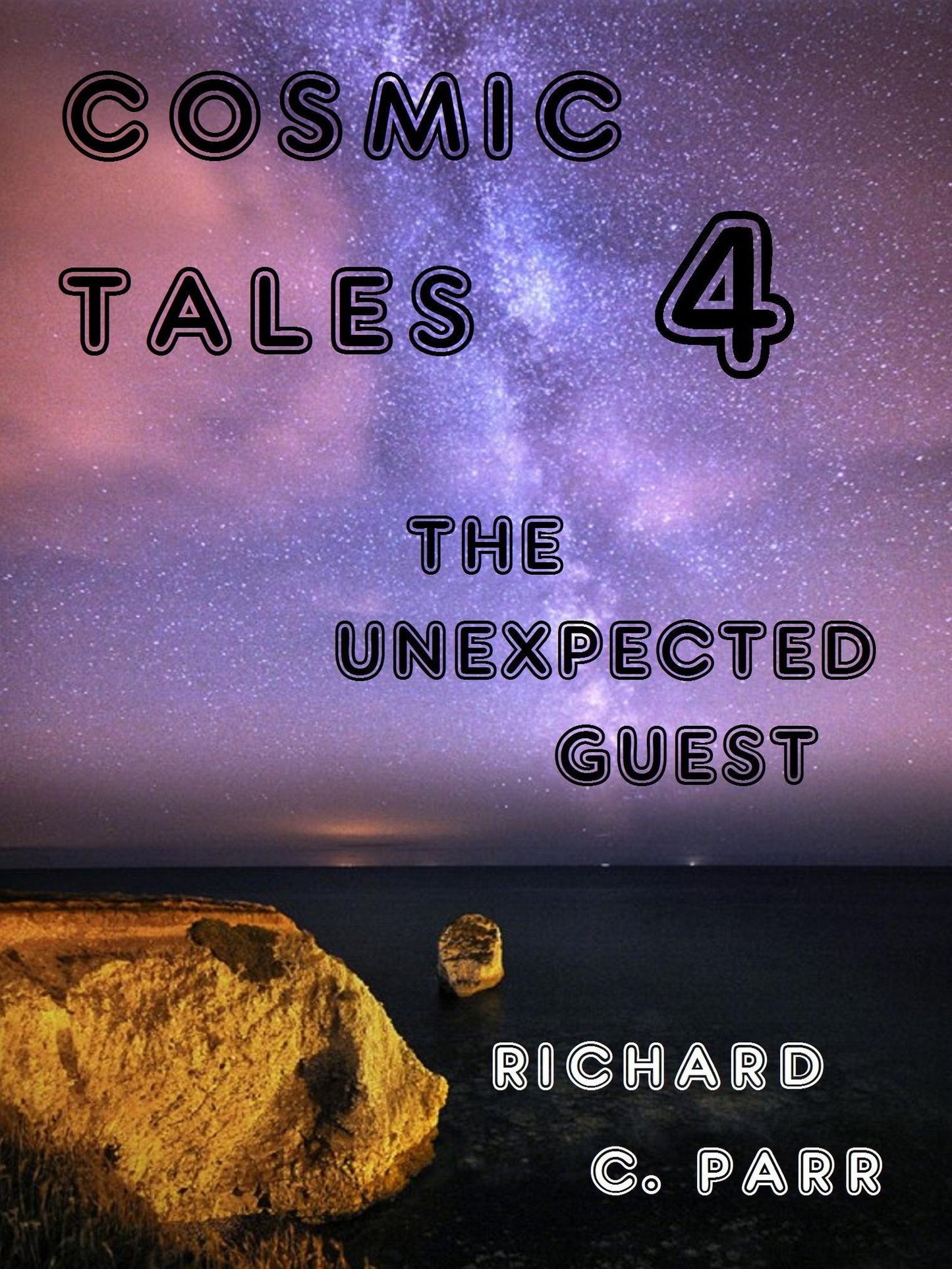 Cosmic Tales 4: The Unexpected Guest