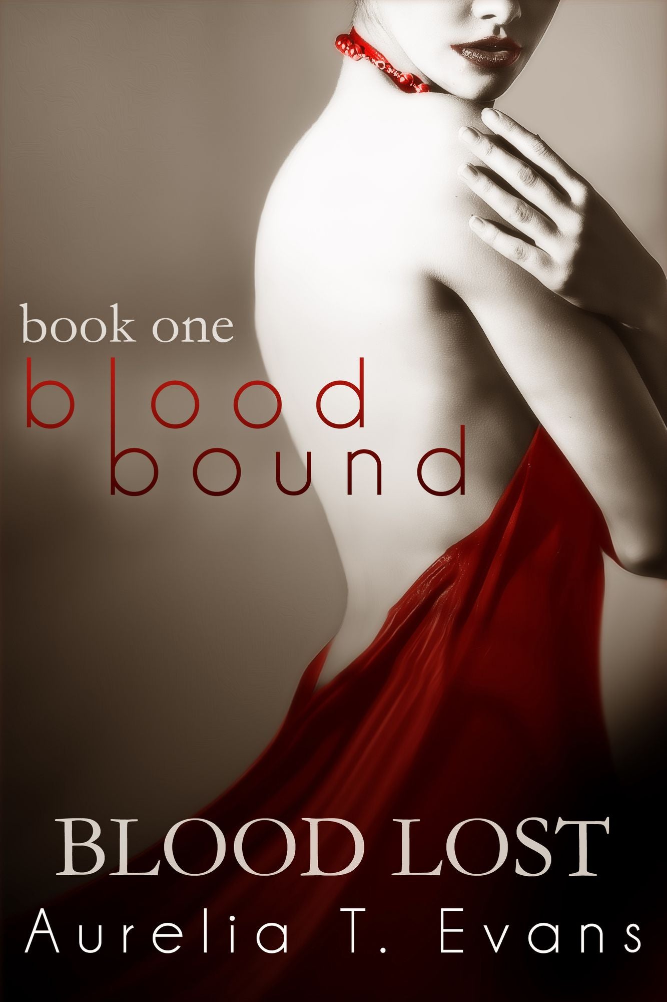 Blood Lost (Bloodbound Book 1)