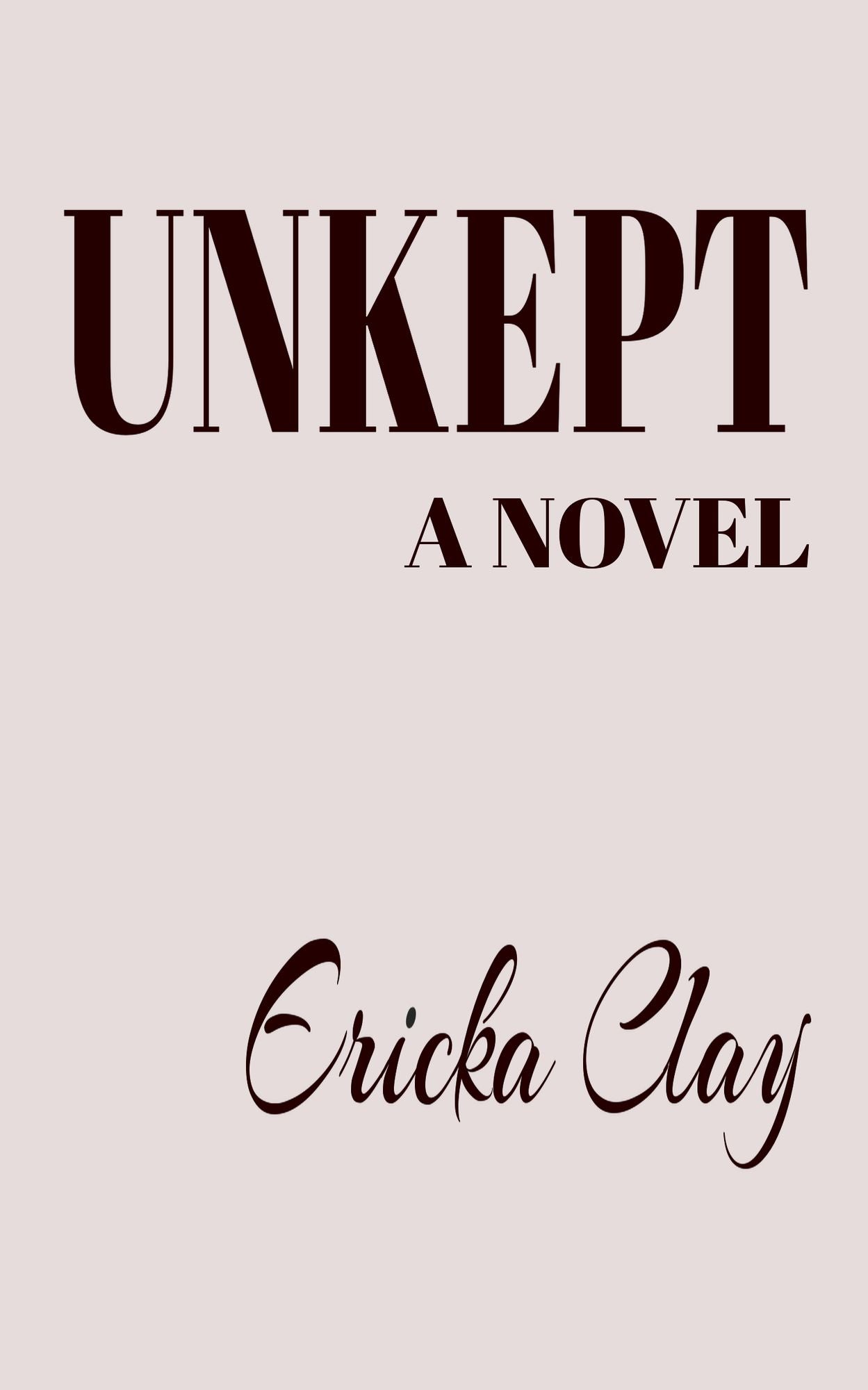 Unkept