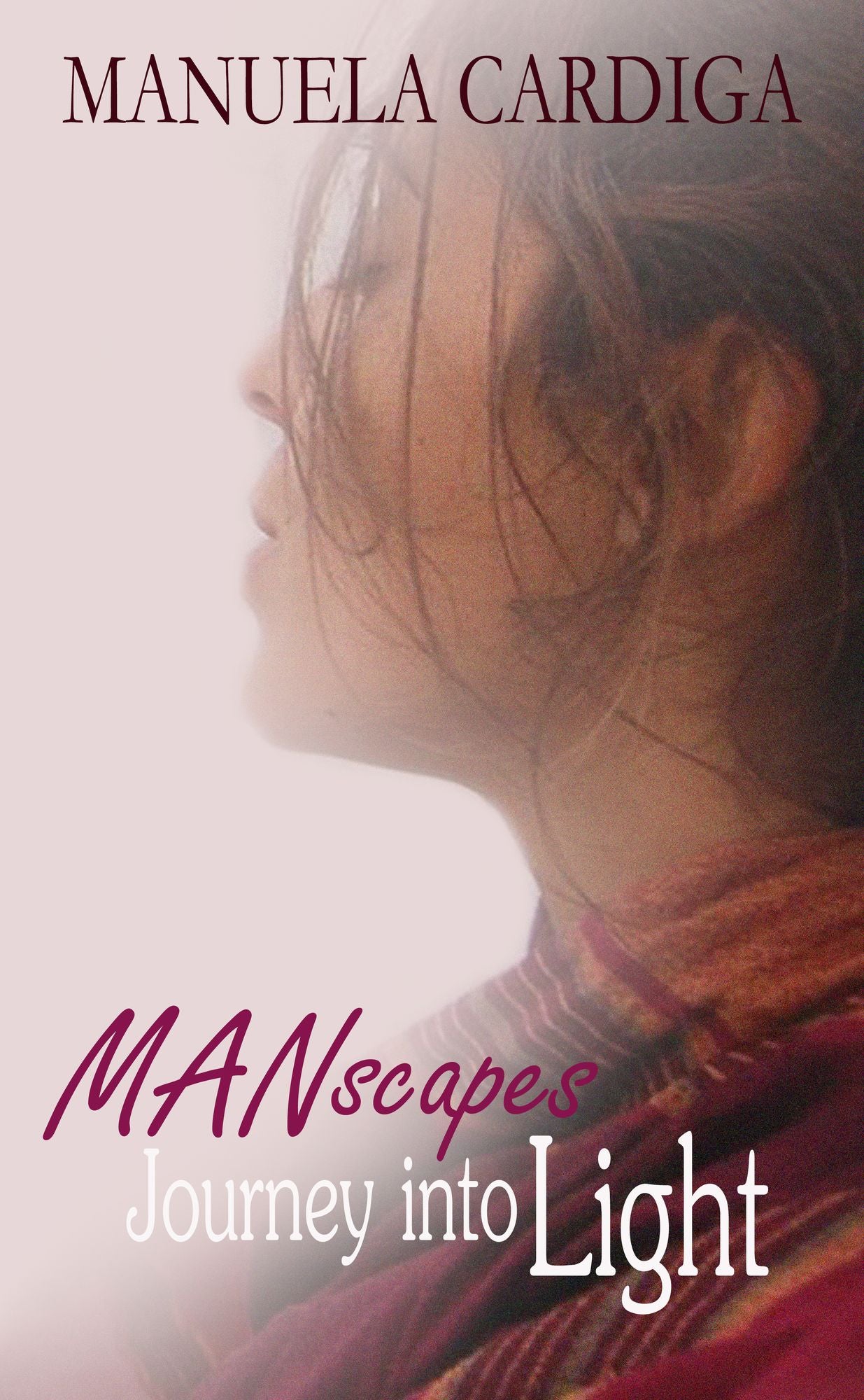 MANscapes: Journey into Light