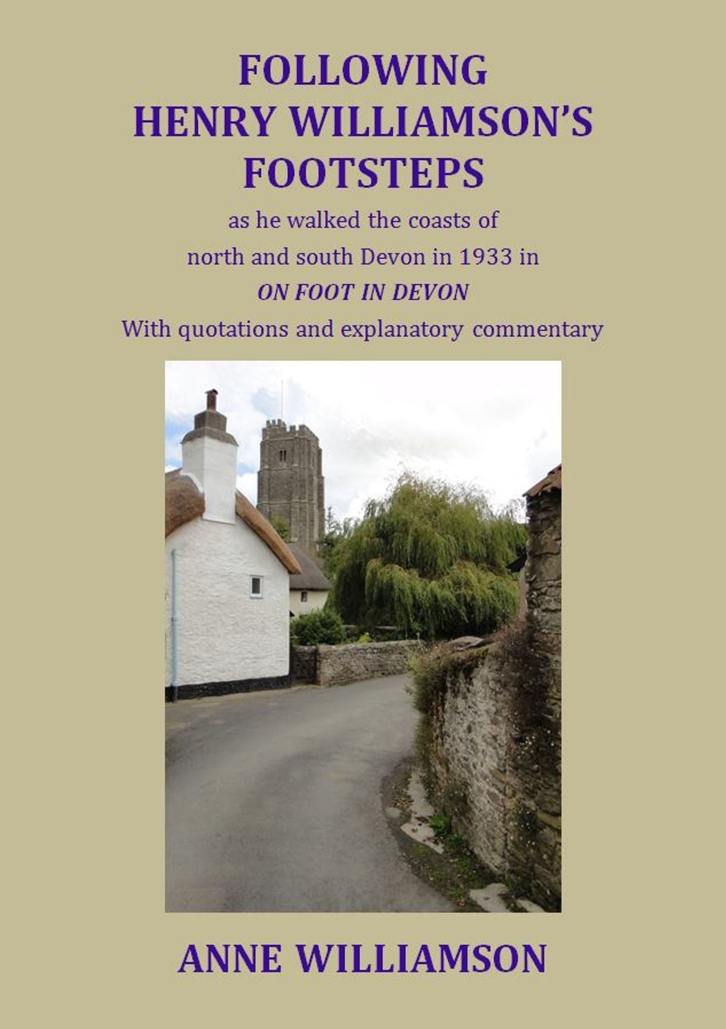 Following Henry Williamson's Footsteps as He Walked the Coasts of North and South Devon in 1933 in ON FOOT IN DEVON