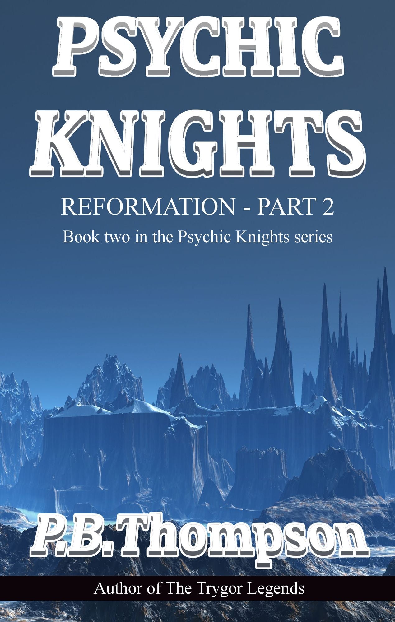 Reformation: Part 2:Psychic Knights