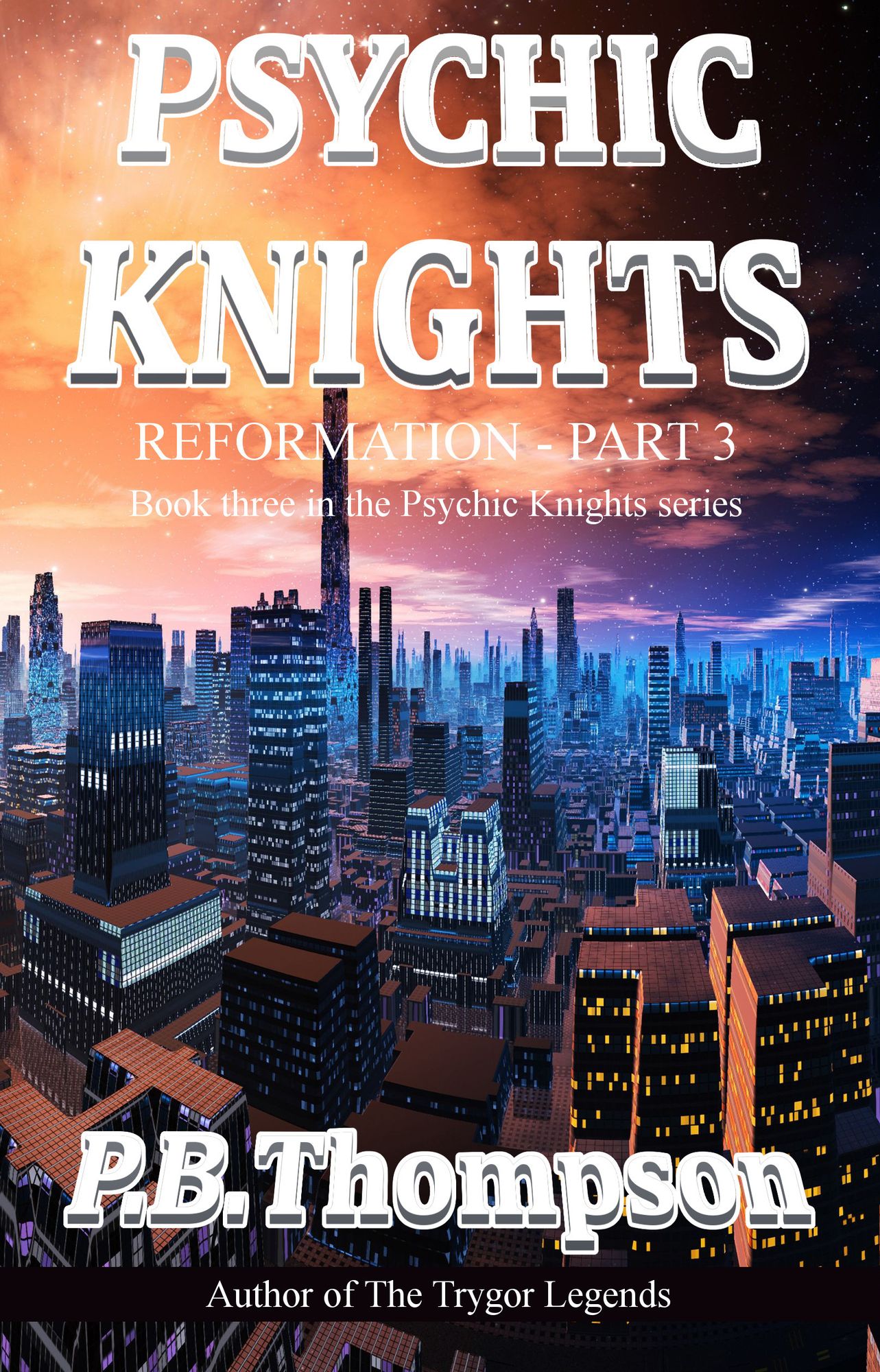 Reformation: Part 3:Psychic Knights