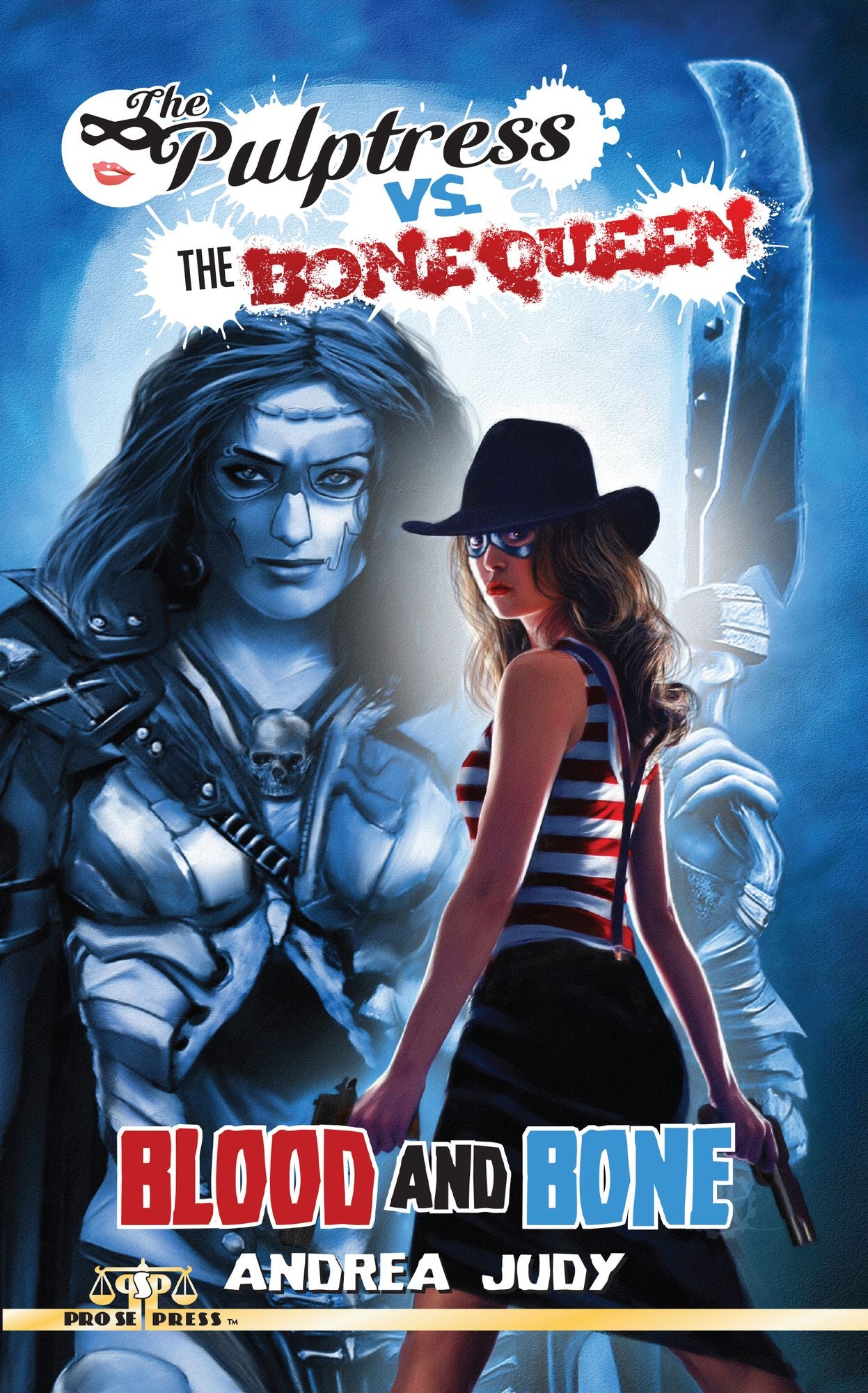 The Pulptress vs. The Bone Queen: Blood and Bone