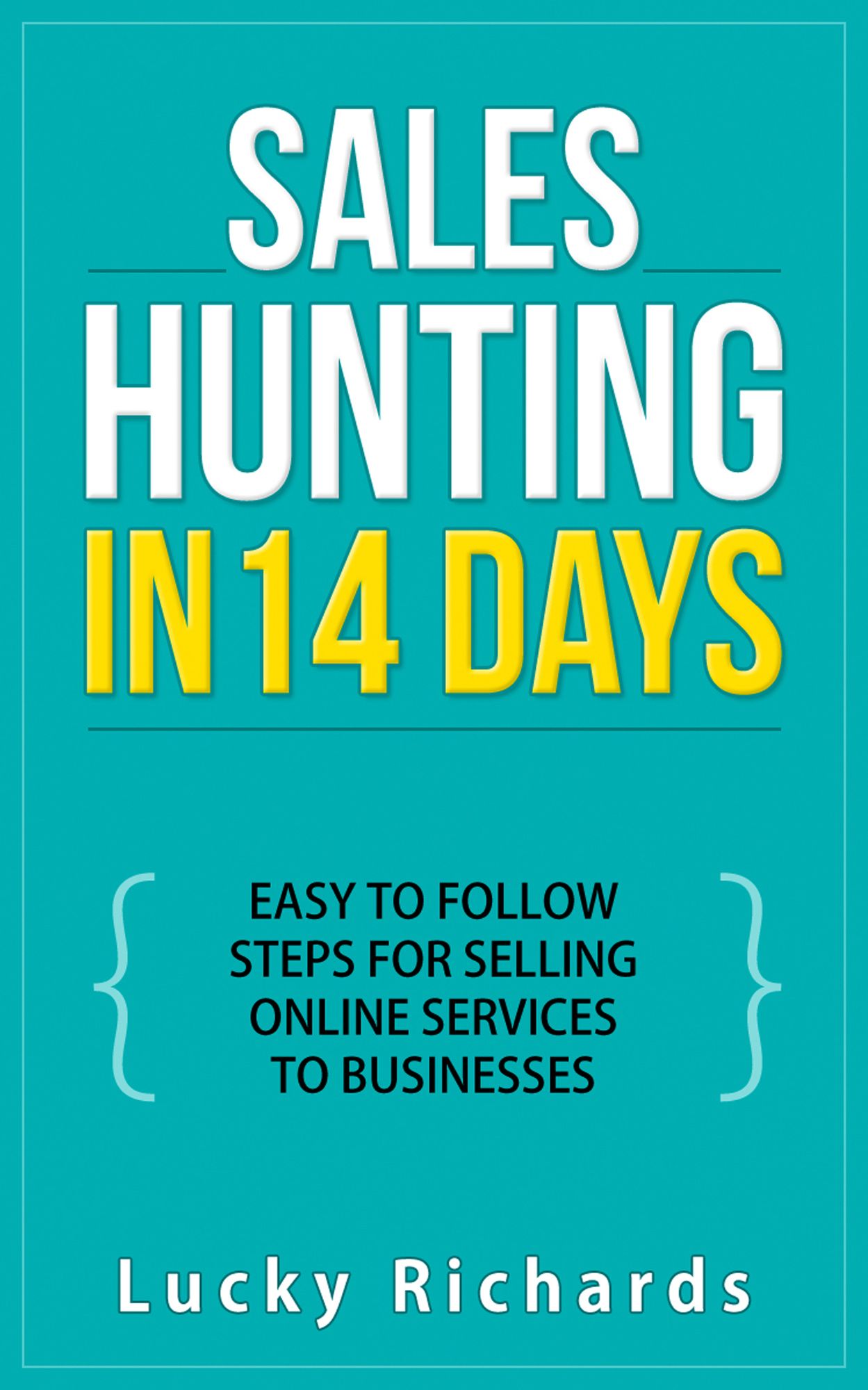 Sales Hunting in 14 Days
