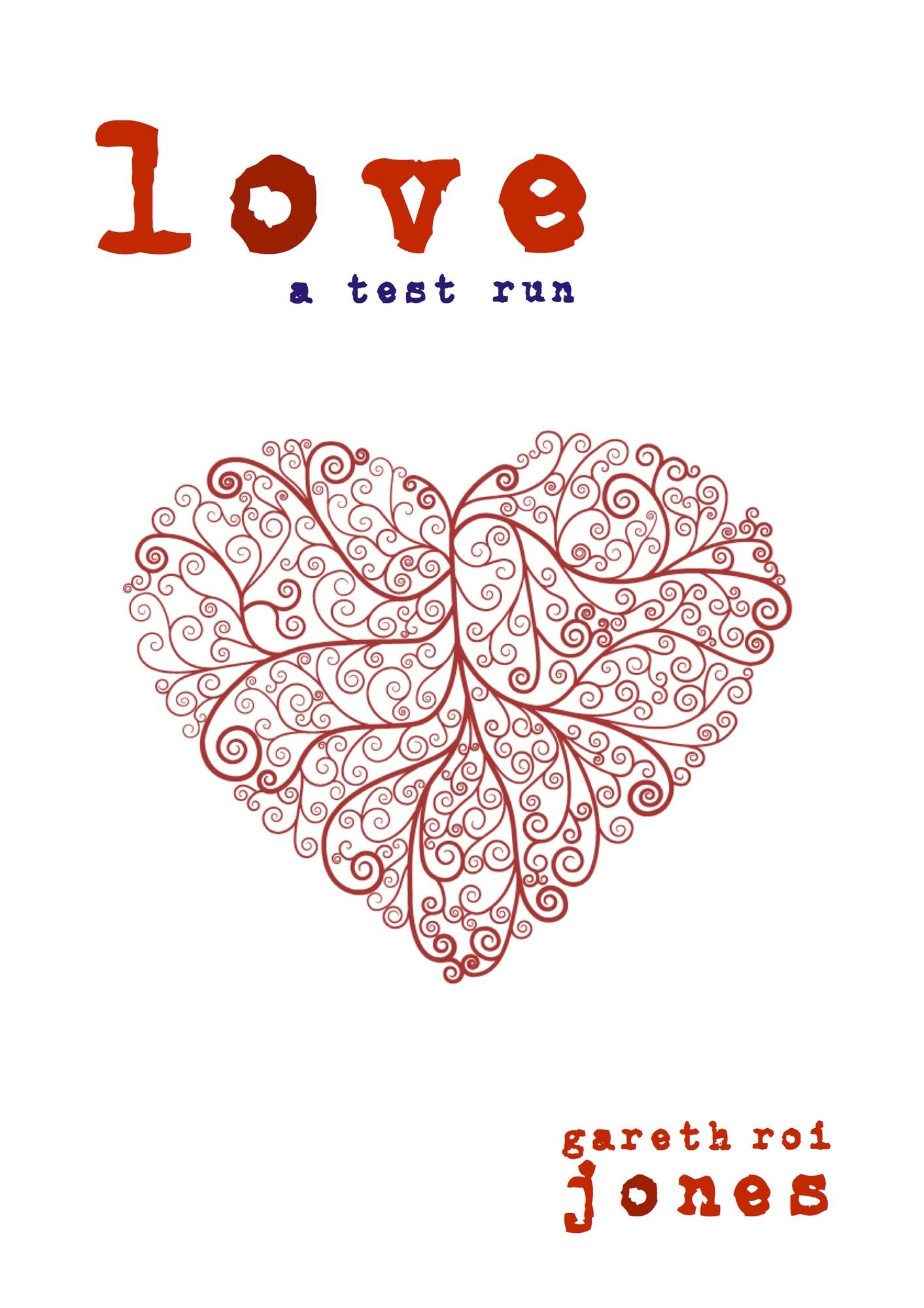 Love: A Test Run