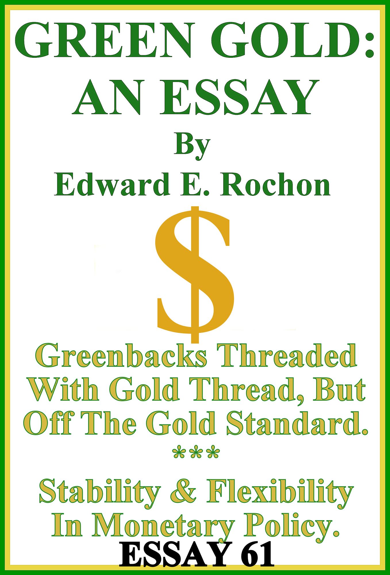 Green Gold: An Essay
