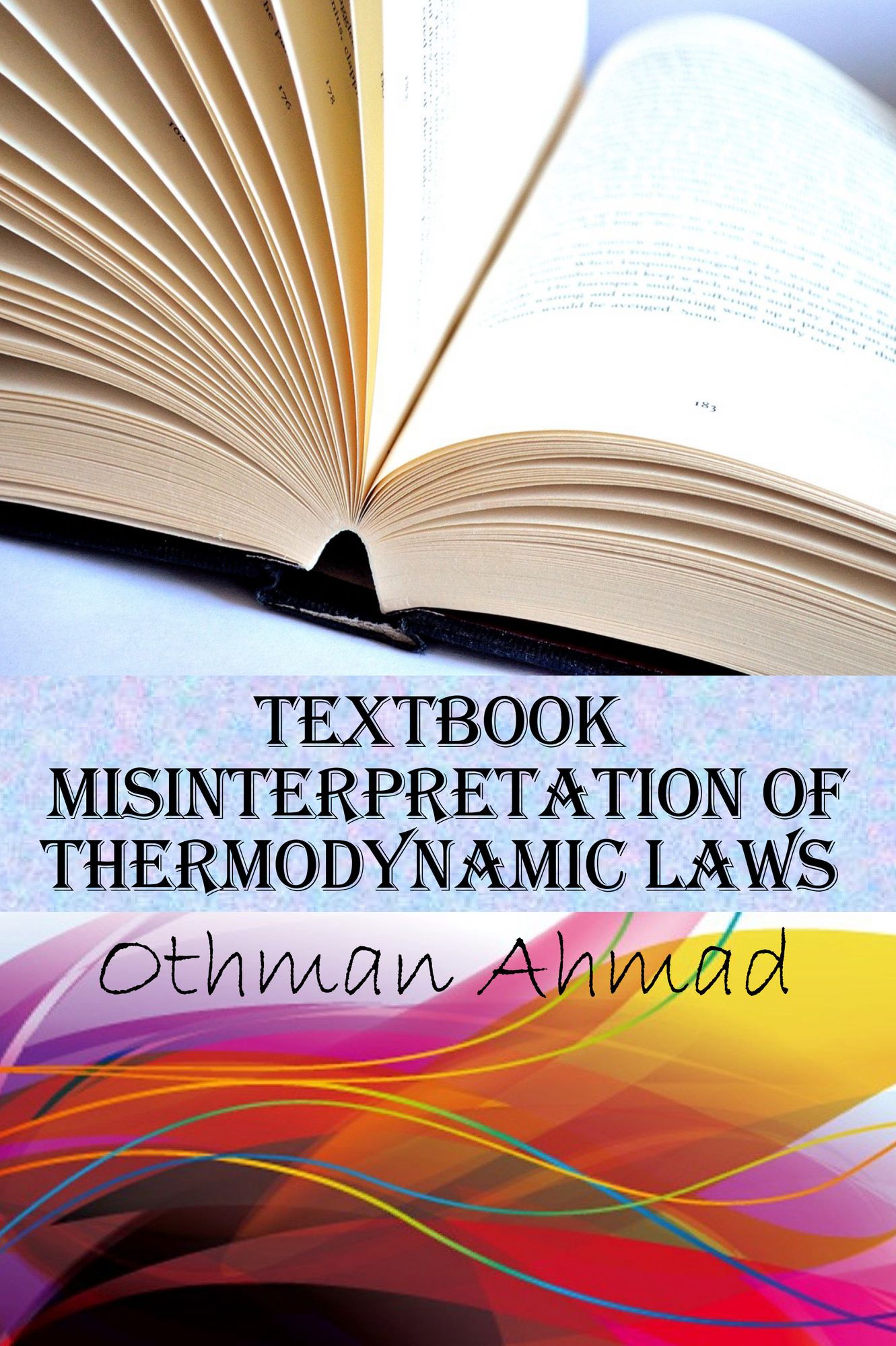 Textbook Misinterpretation Of Thermodynamic Laws