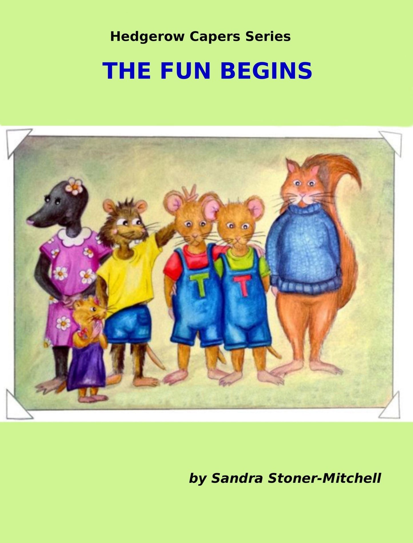 The Fun Begins
