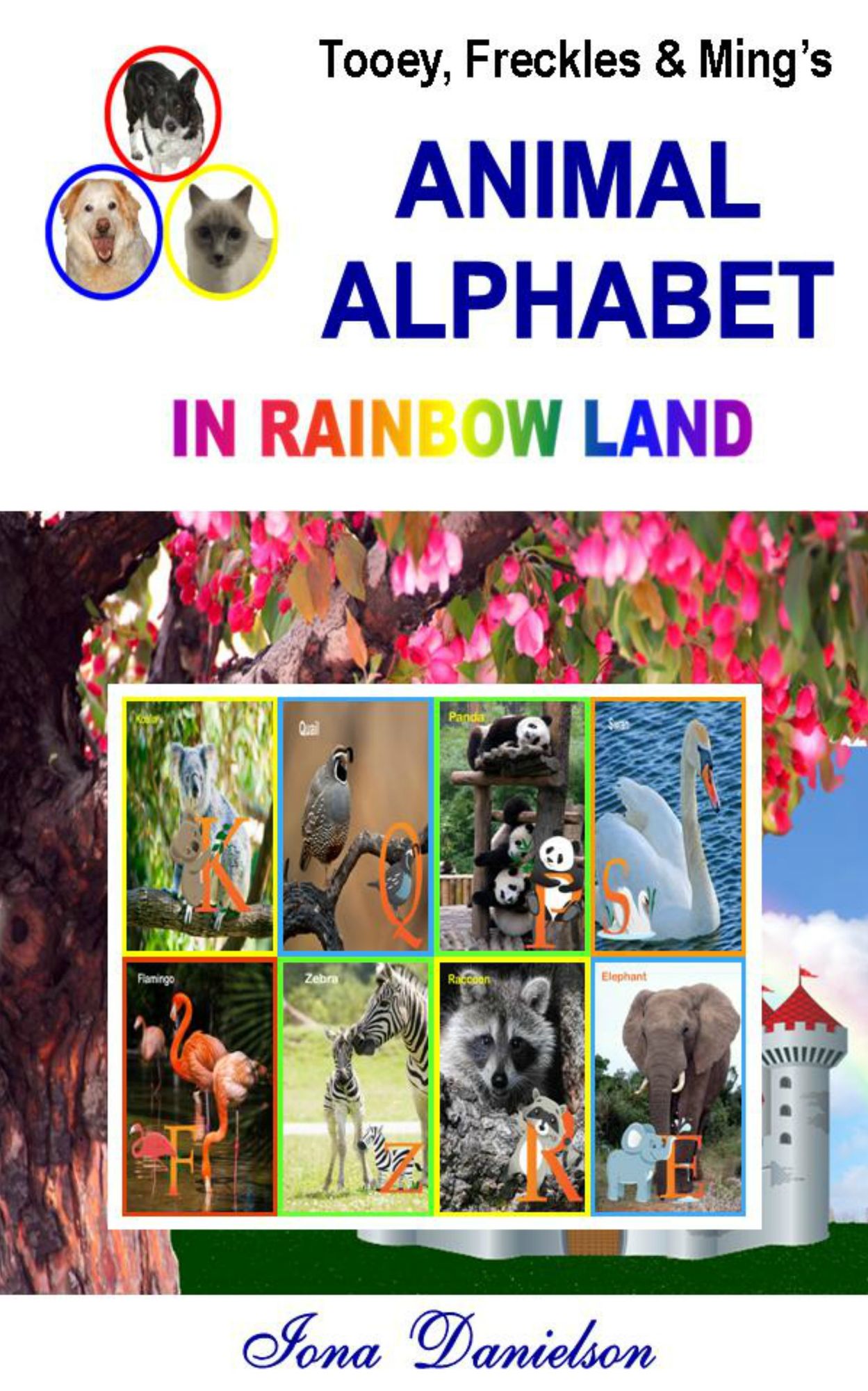 Tooey, Freckles and Ming's Animal Alphabet In Rainbow Land
