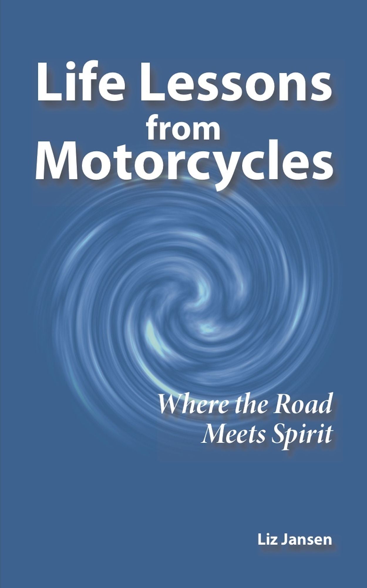 Life Lessons from Motorcycles: Where the Road Meets Spirit