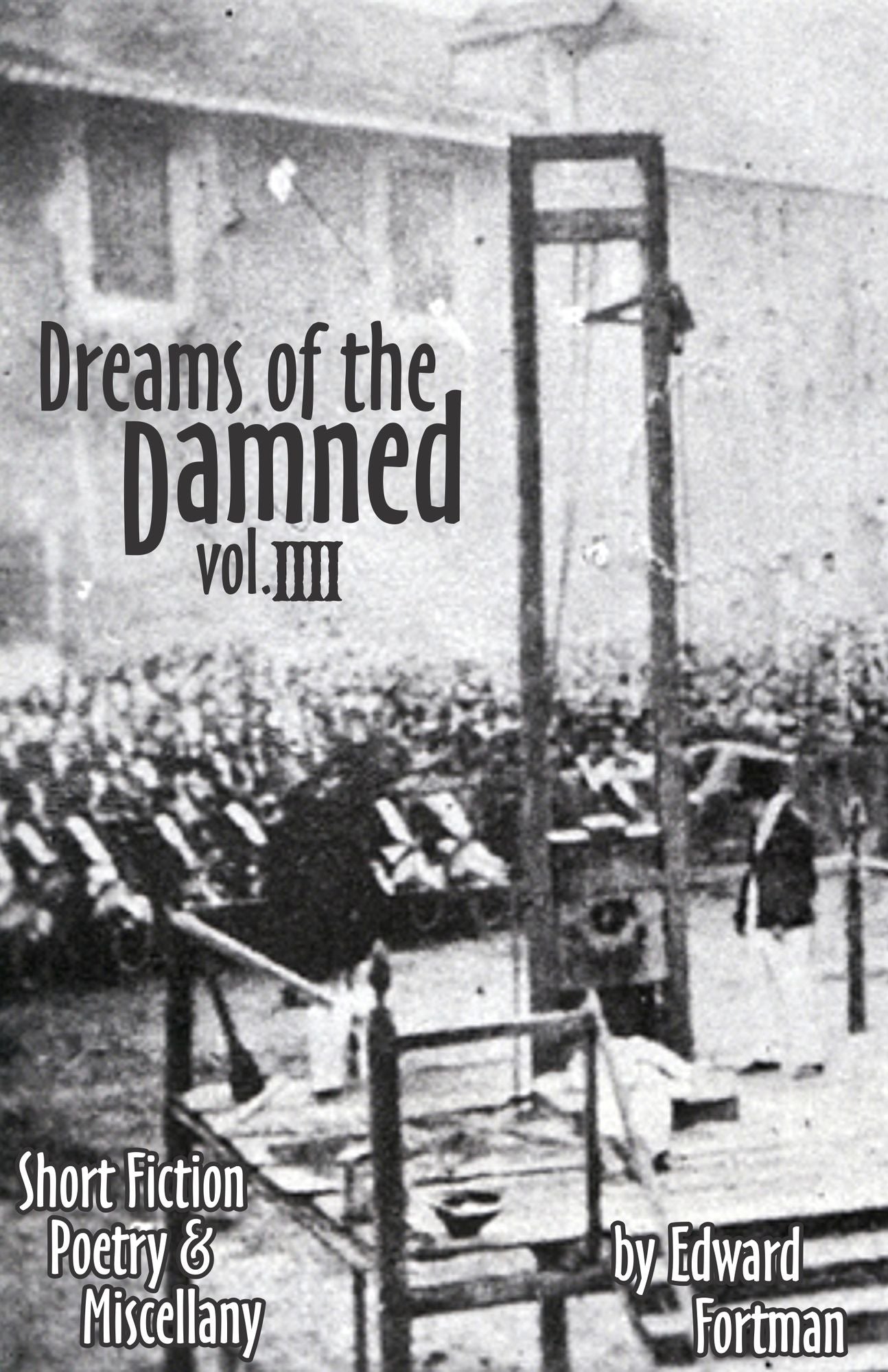 Dreams of the Damned, Vol. 4