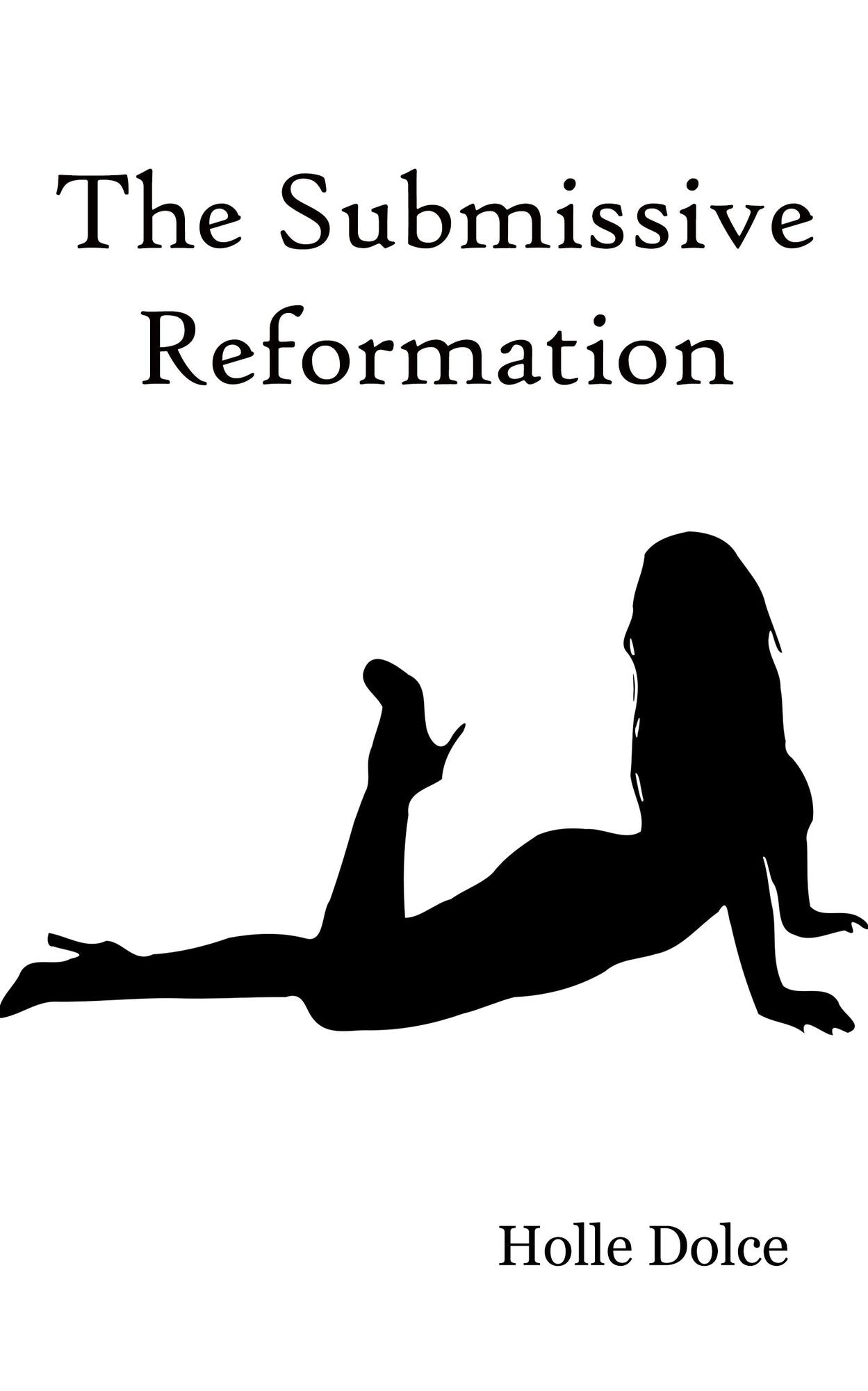 The Submissive Reformation