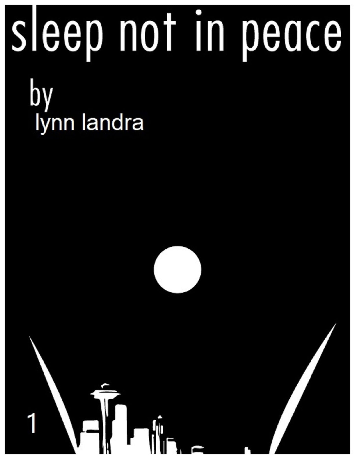 Sleep Not In Peace: Book 1