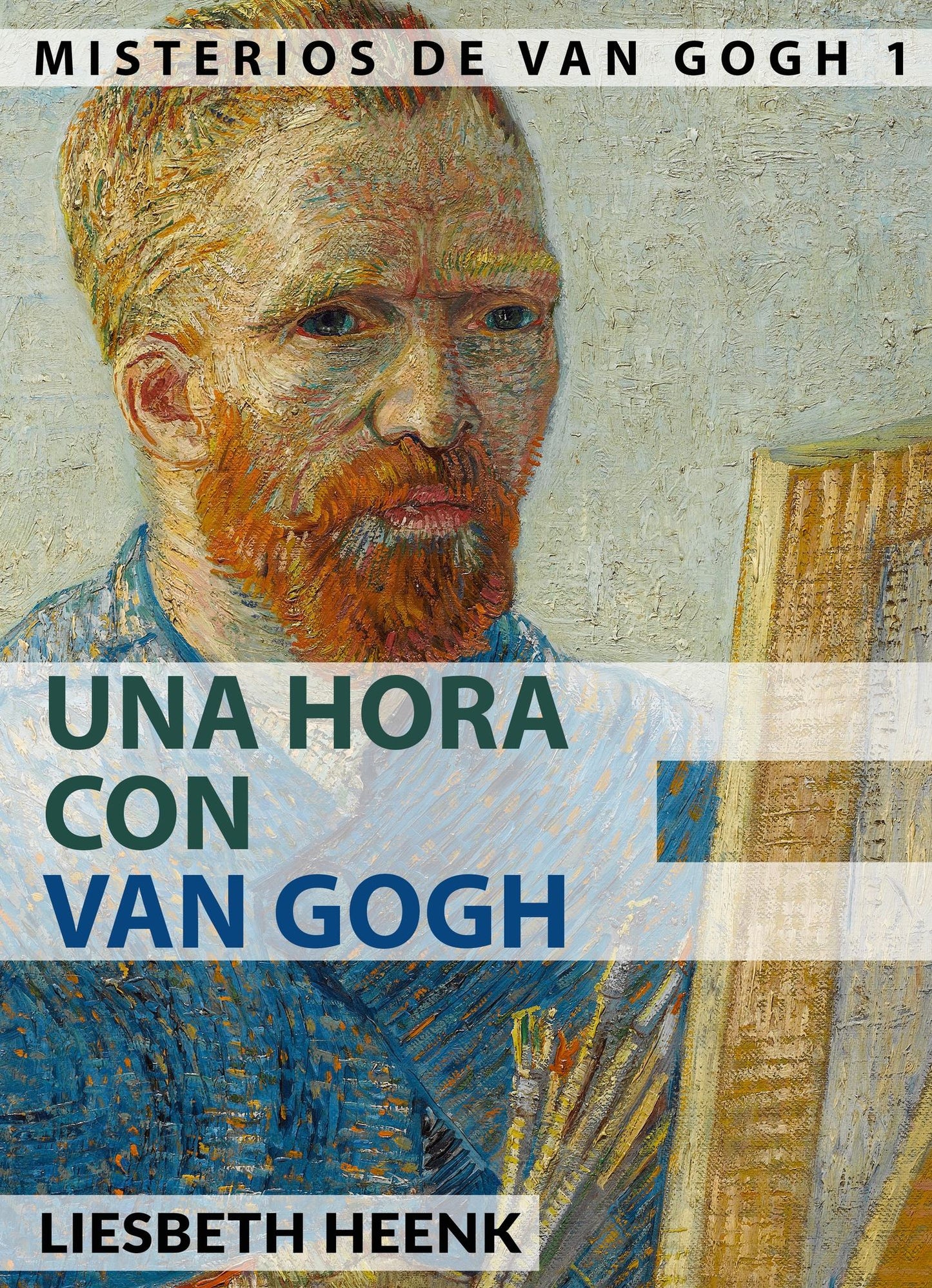 Una Hora con Van Gogh: Biografía completa para principiantes