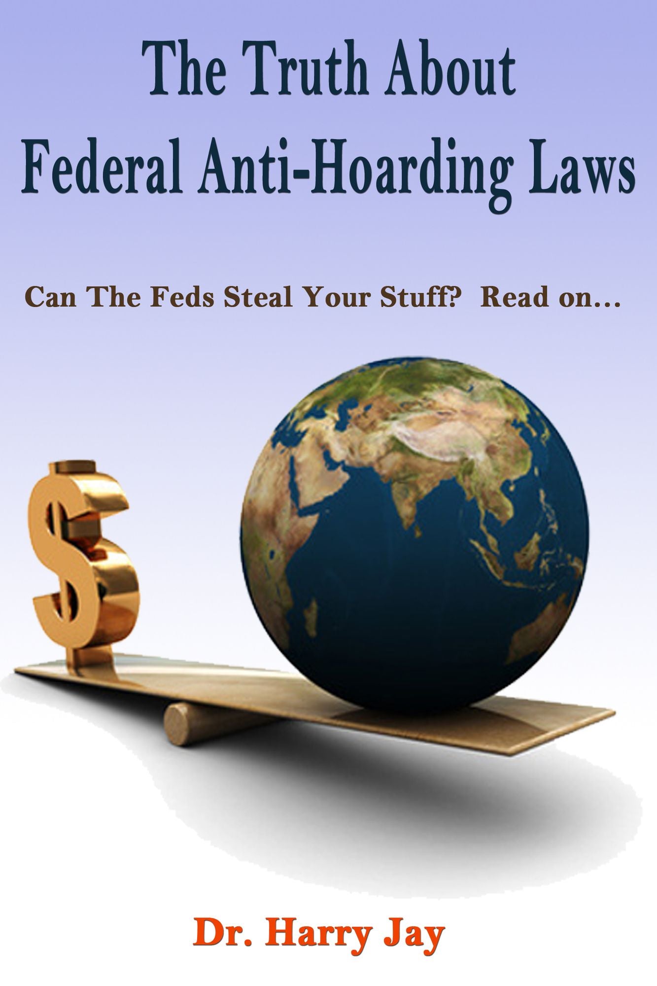 The Truth About Federal Anti-Hoarding Laws