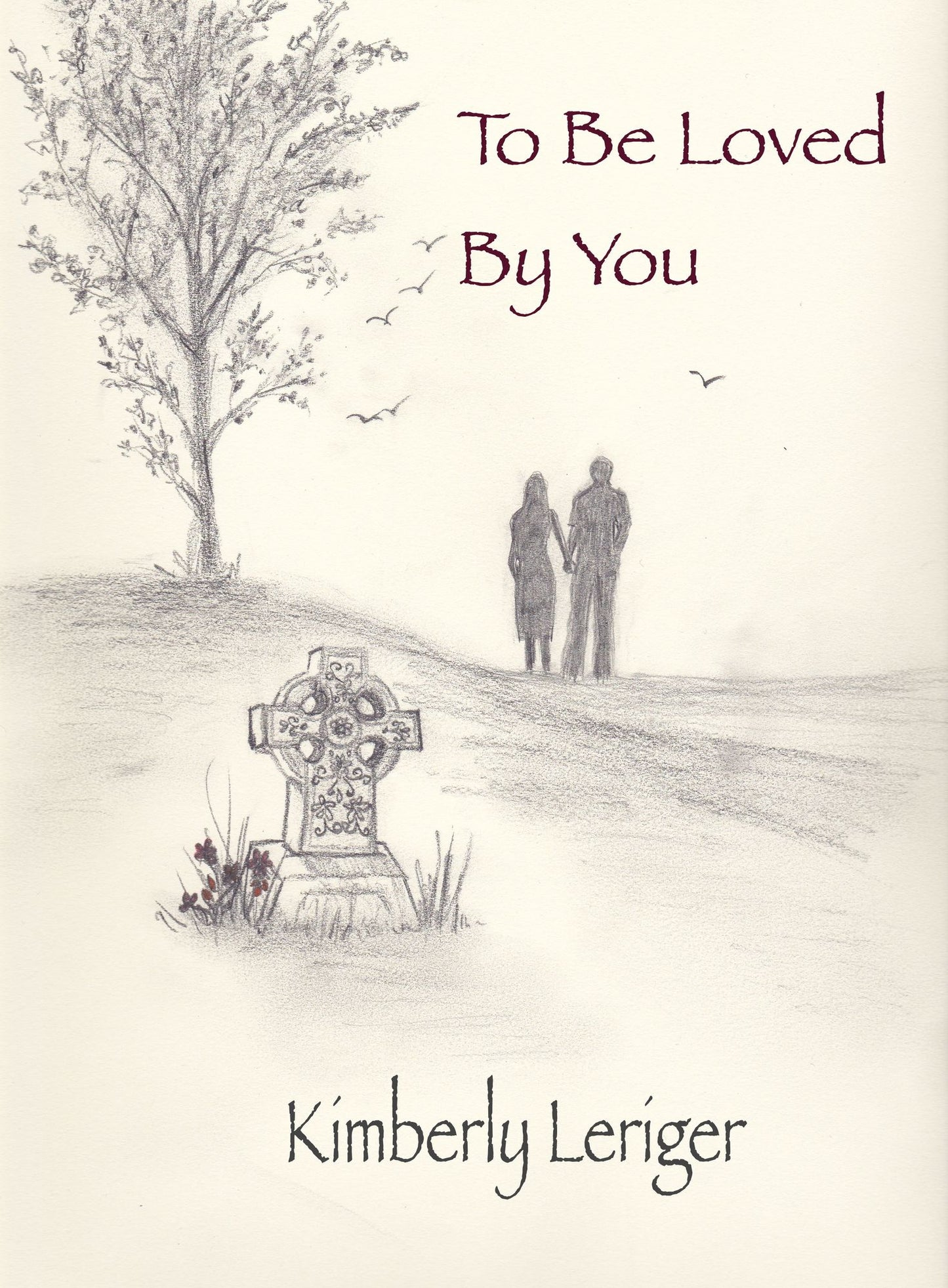 To Be Loved By You