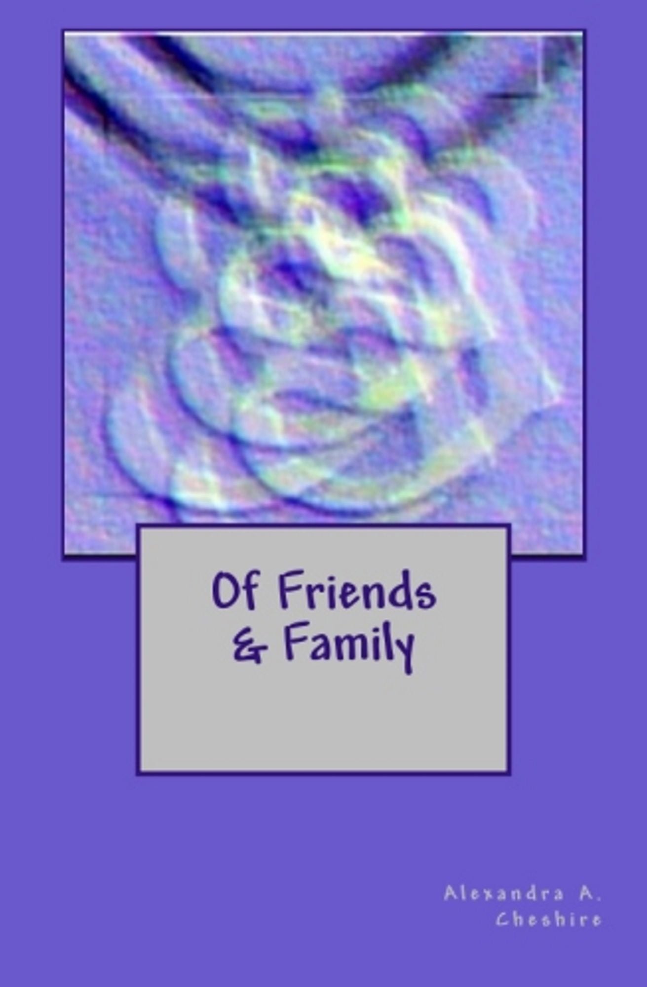Of Friends & Family