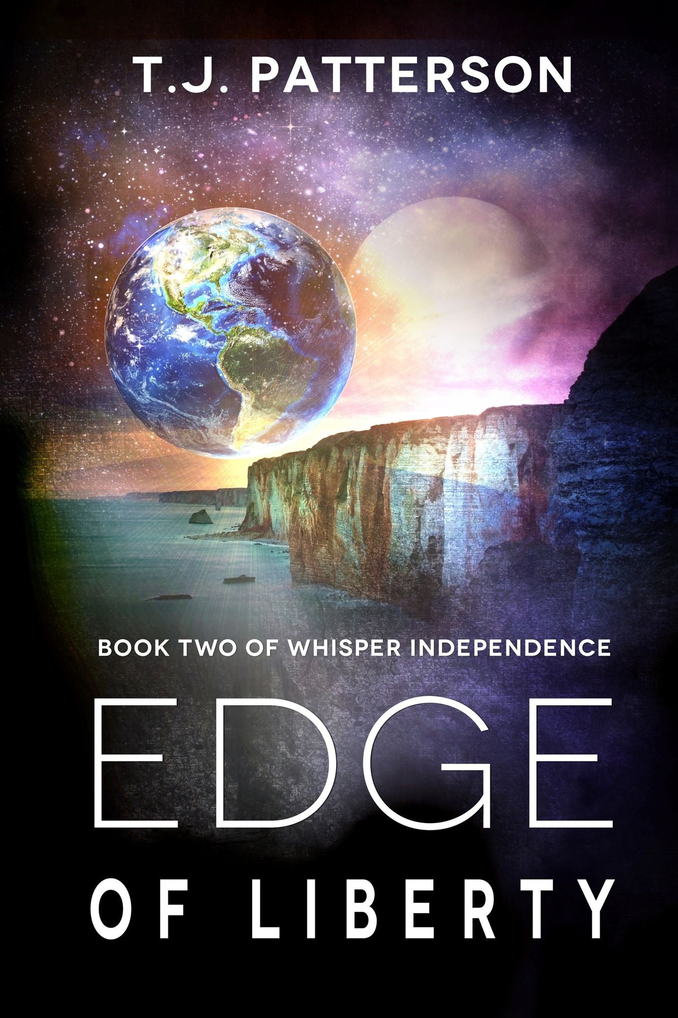 Edge of Liberty (Book Two of Whisper Independence)