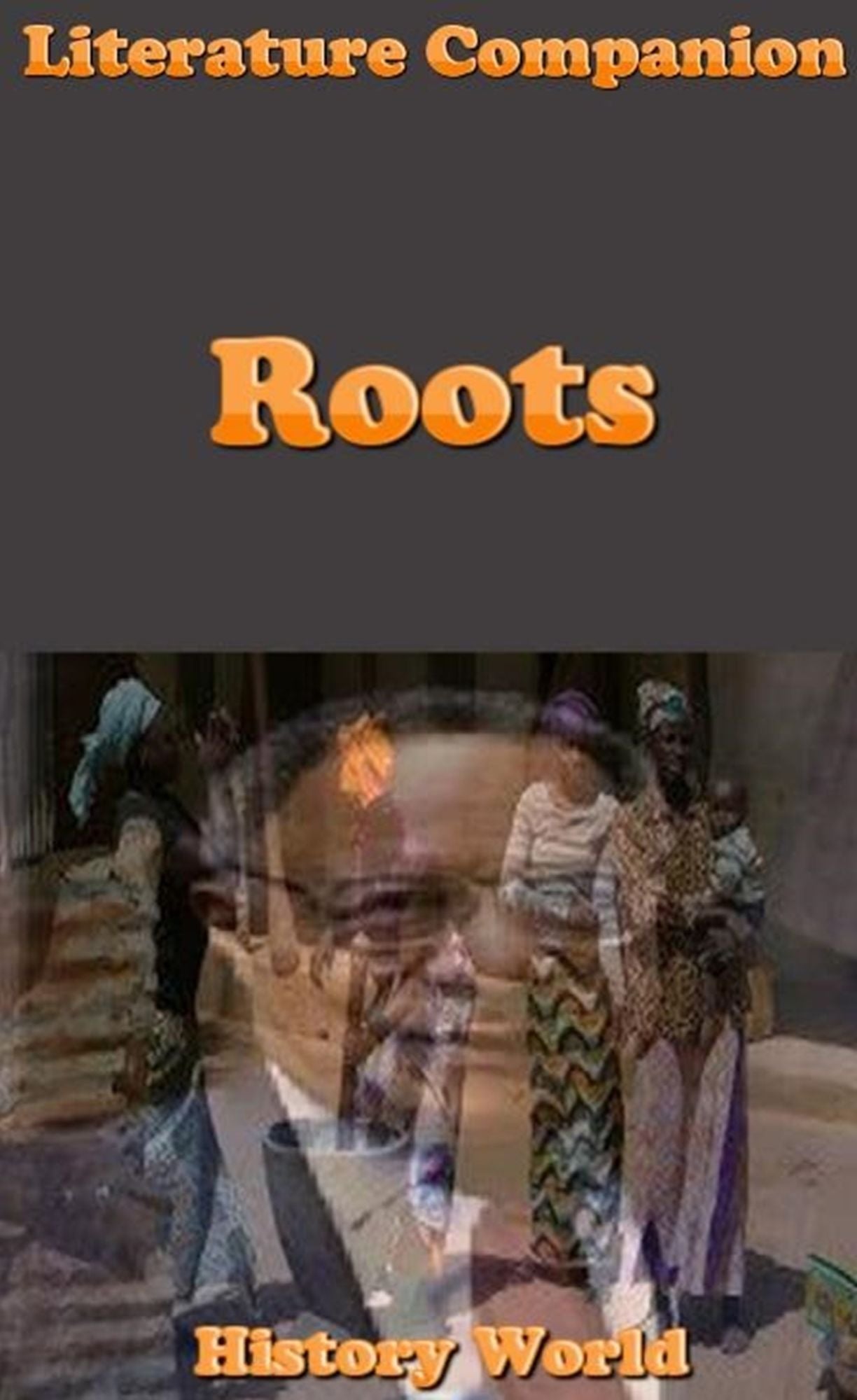 Literature Companion: Roots