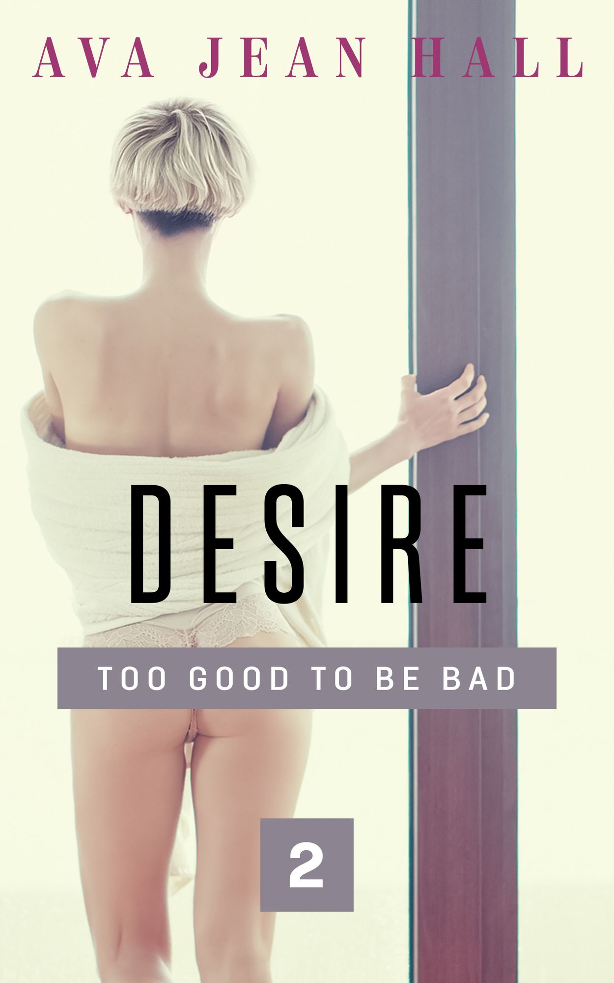 Desire: Too Good to Be Bad