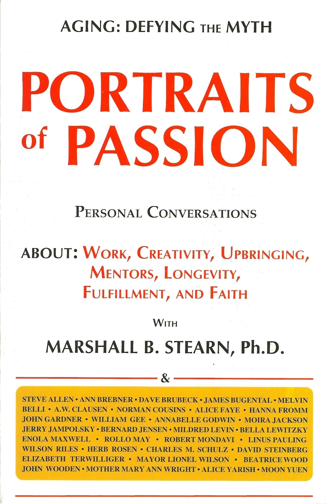 Portraits of Passion: Aging Defying the Myth
