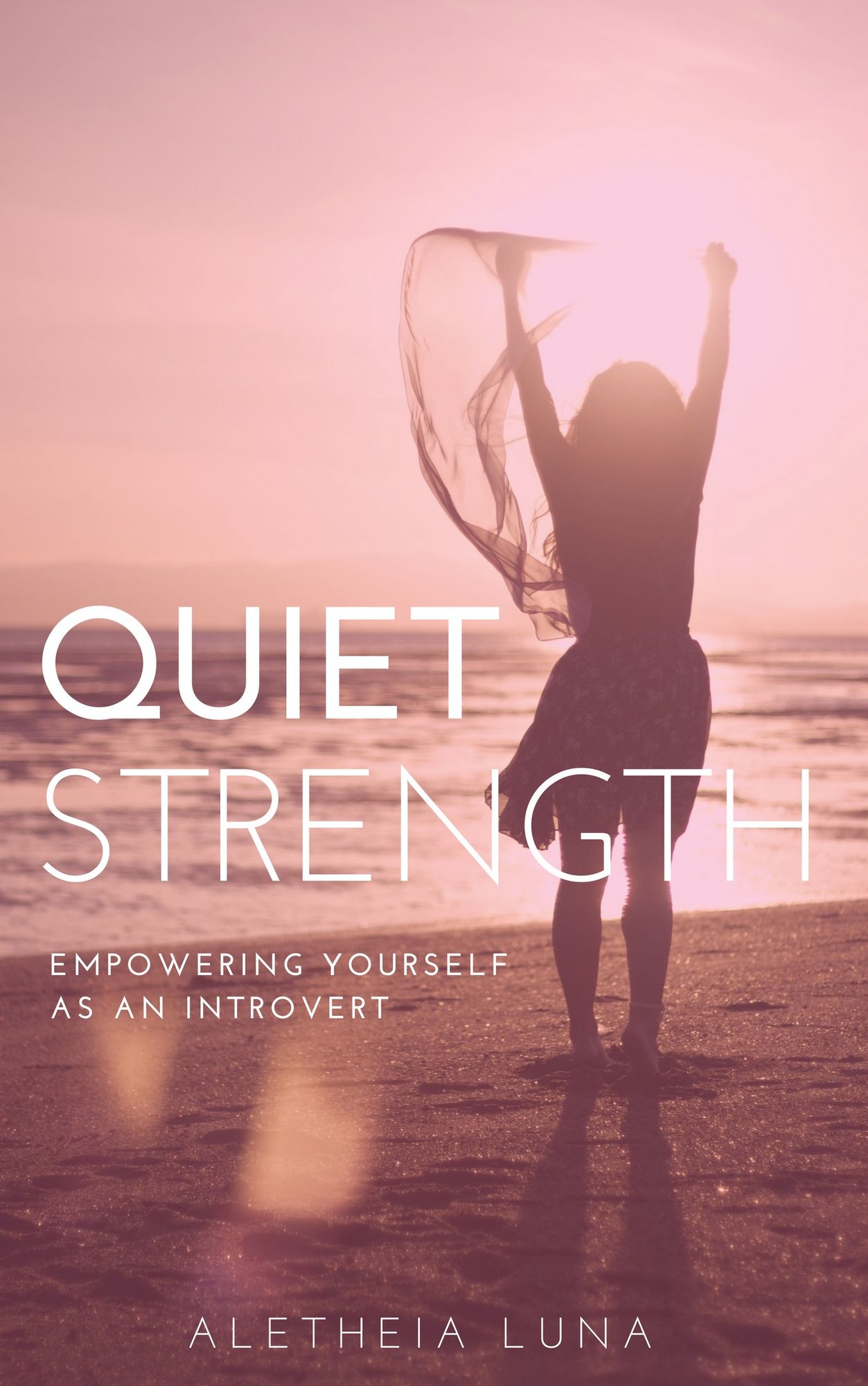 Quiet Strength: Embracing, Empowering and Honoring Yourself as an Introvert