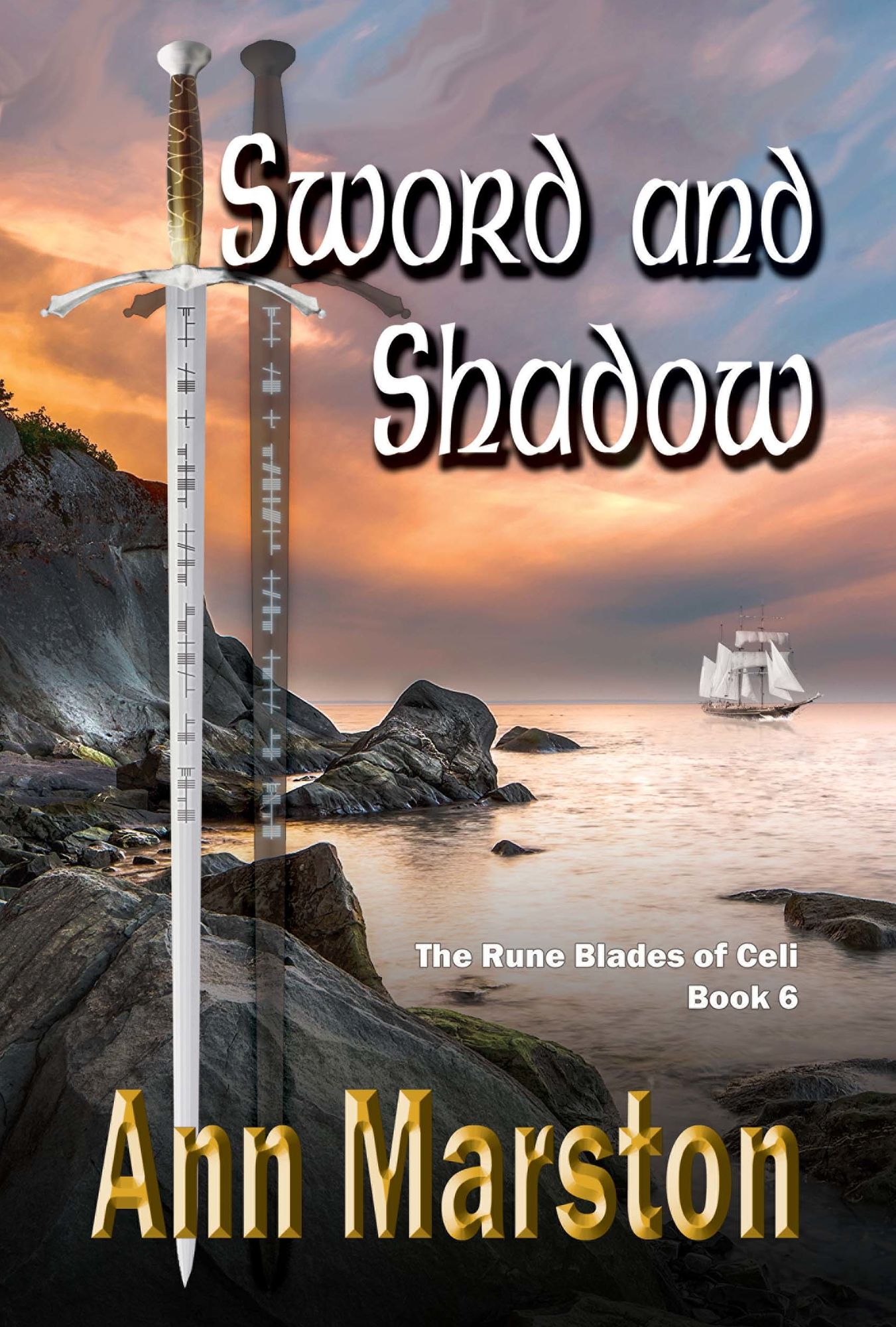 Sword and Shadow, Book 6: The Rune Blades of Celi