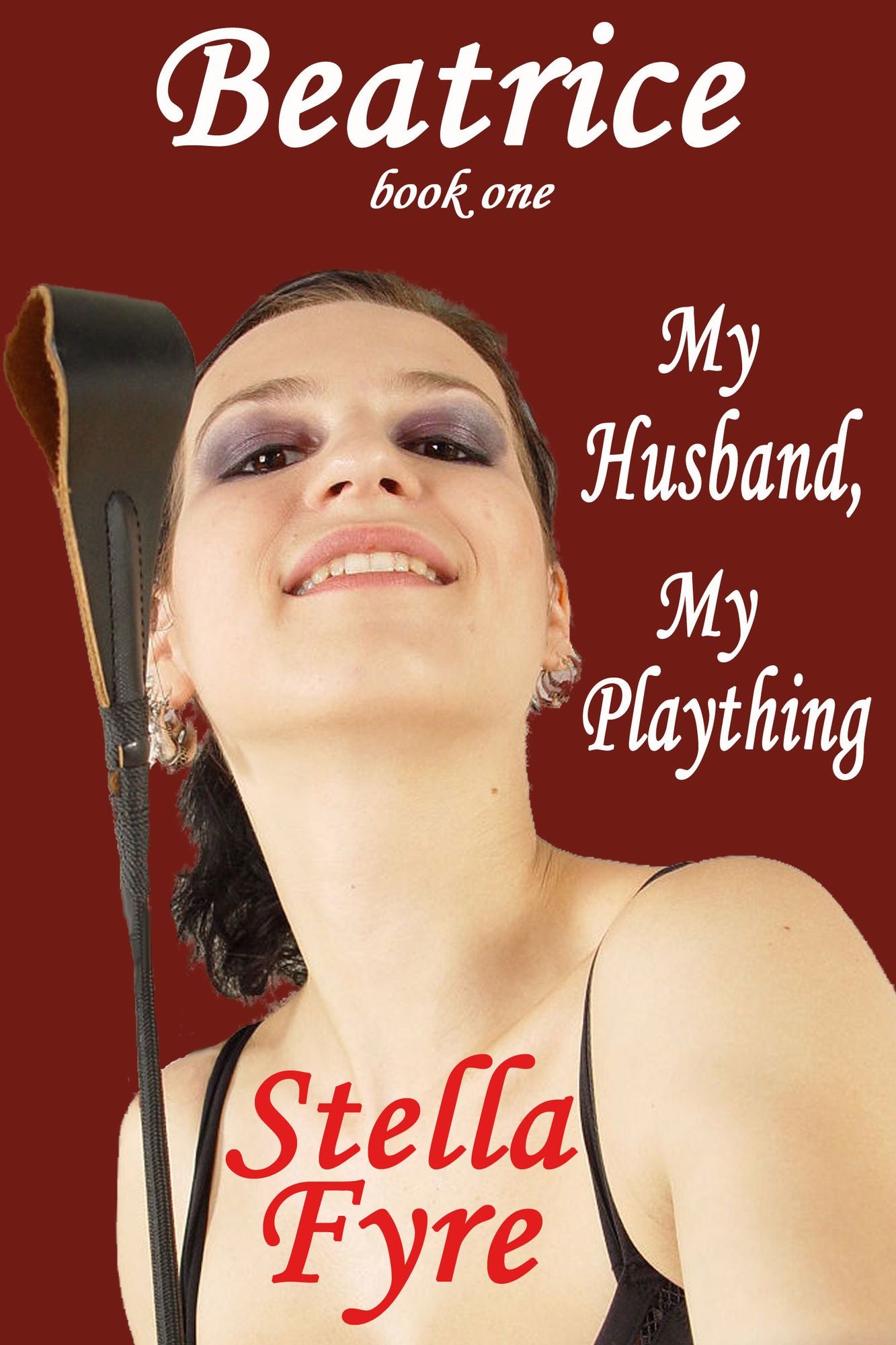 Beatrice: My Husband, My Plaything