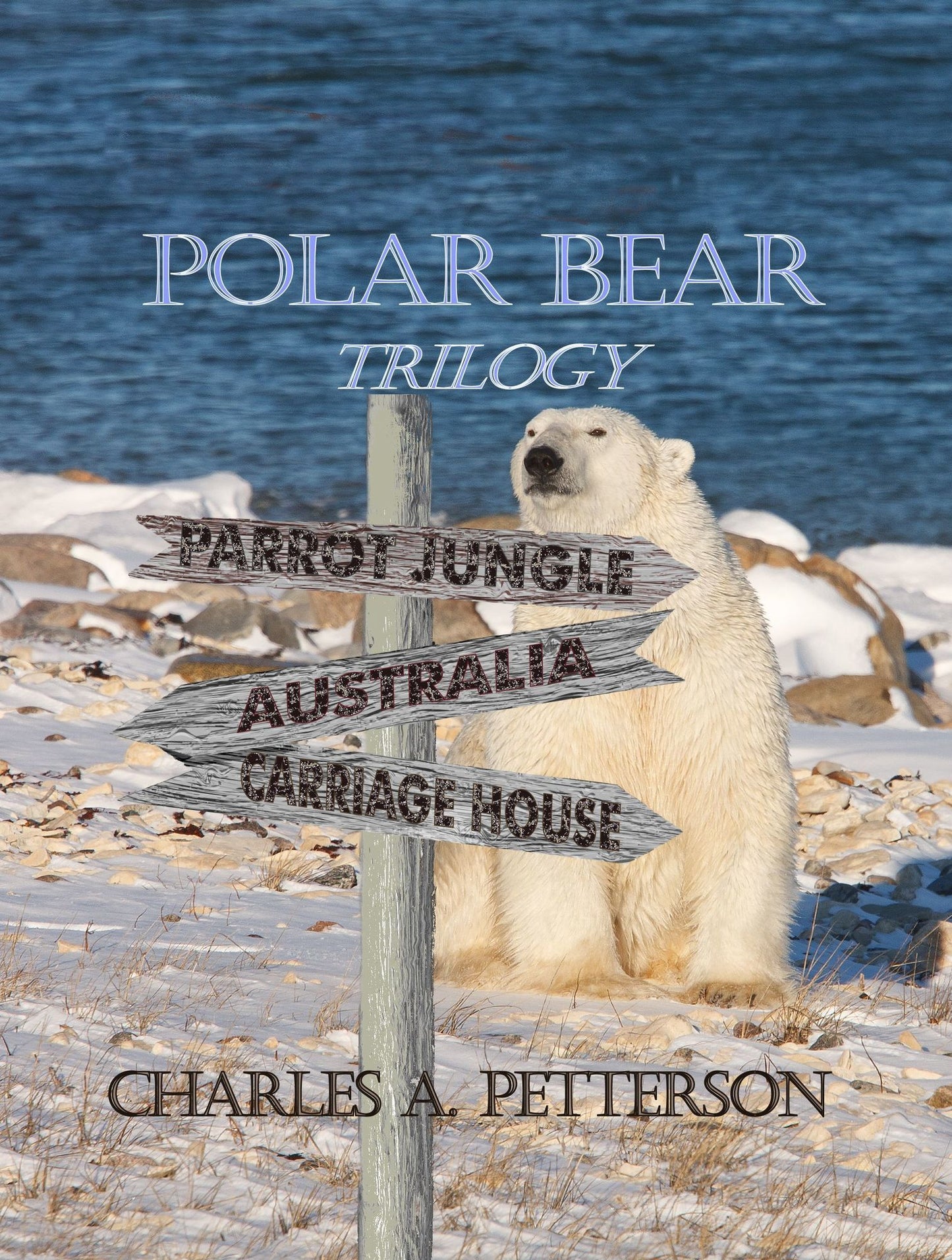 Polar Bear in Australia, Book Two of the Polar Bear Trilogy