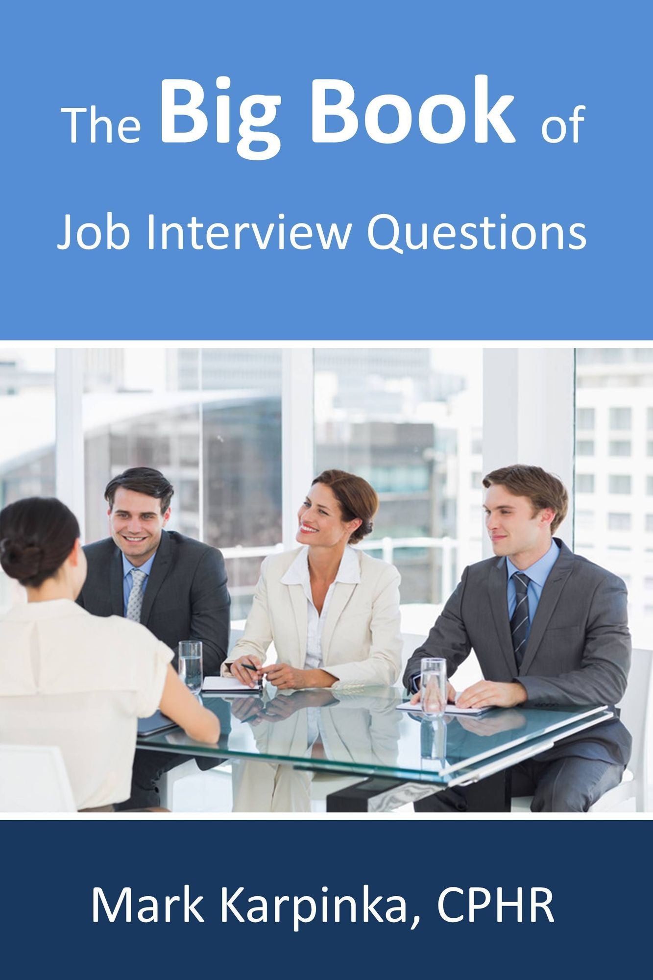 The Big Book of Job Interview Questions